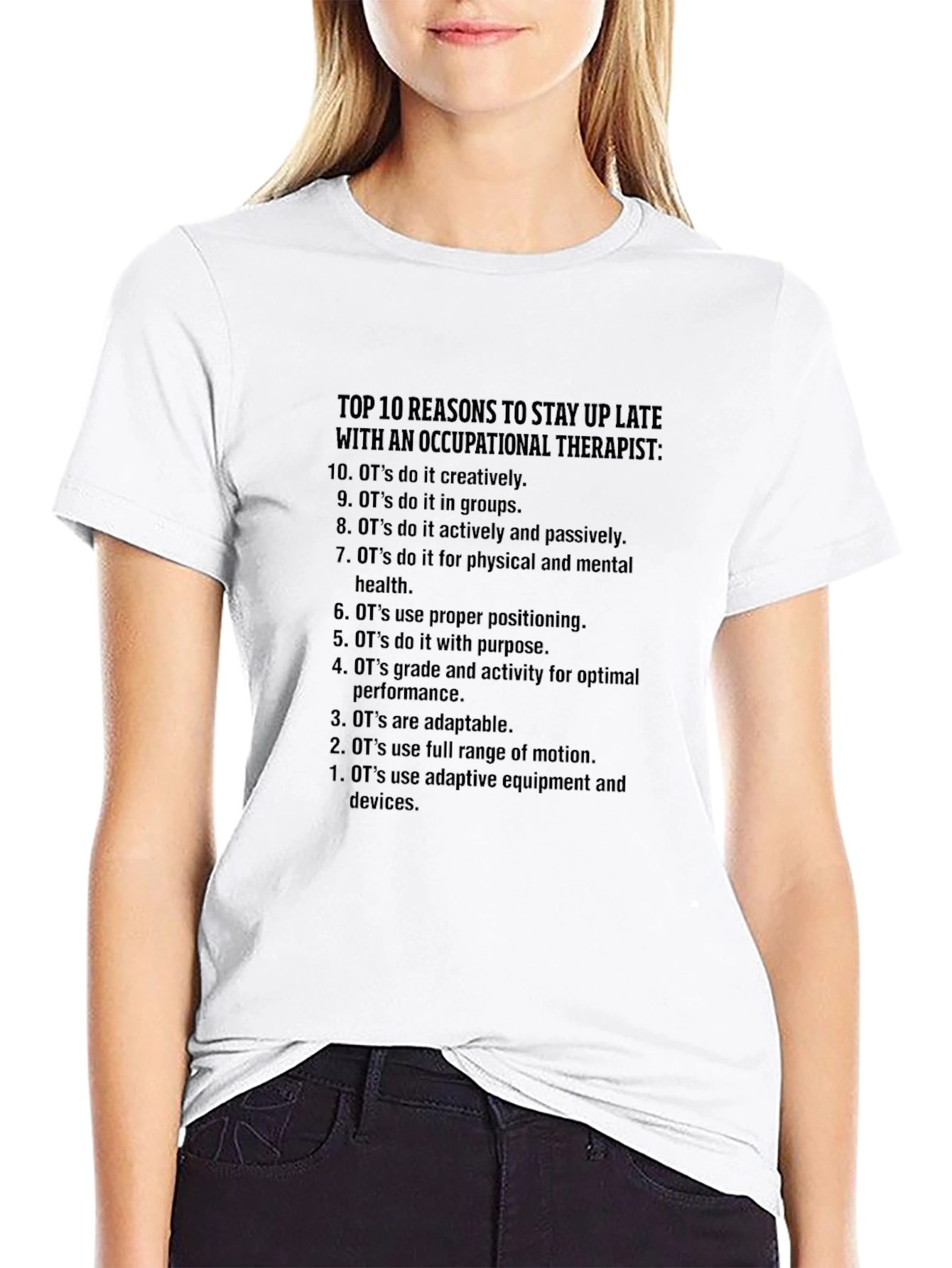 Occupational Therapist Top 10 Reasons T-Shirt