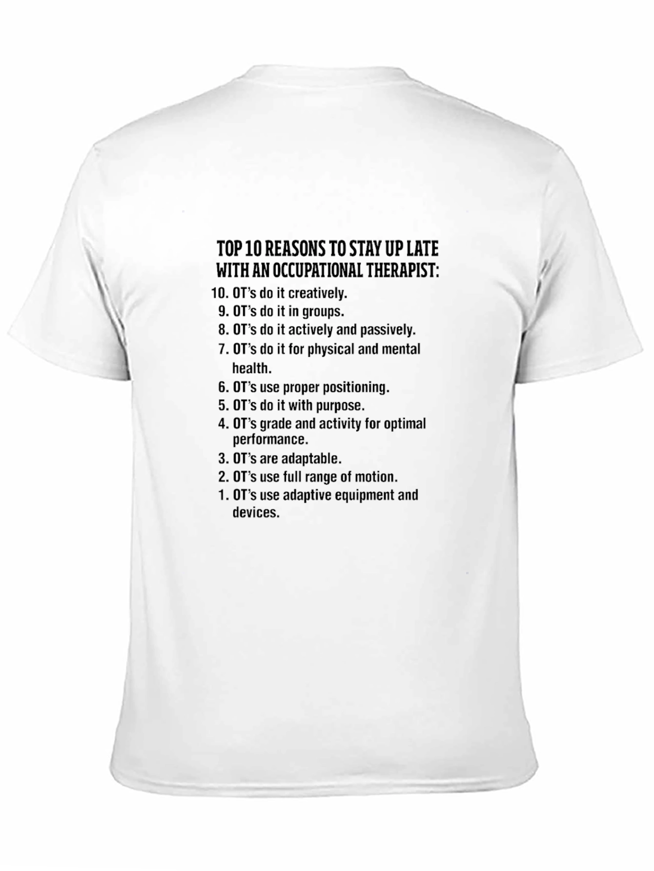Occupational Therapist Top 10 Reasons T-Shirt
