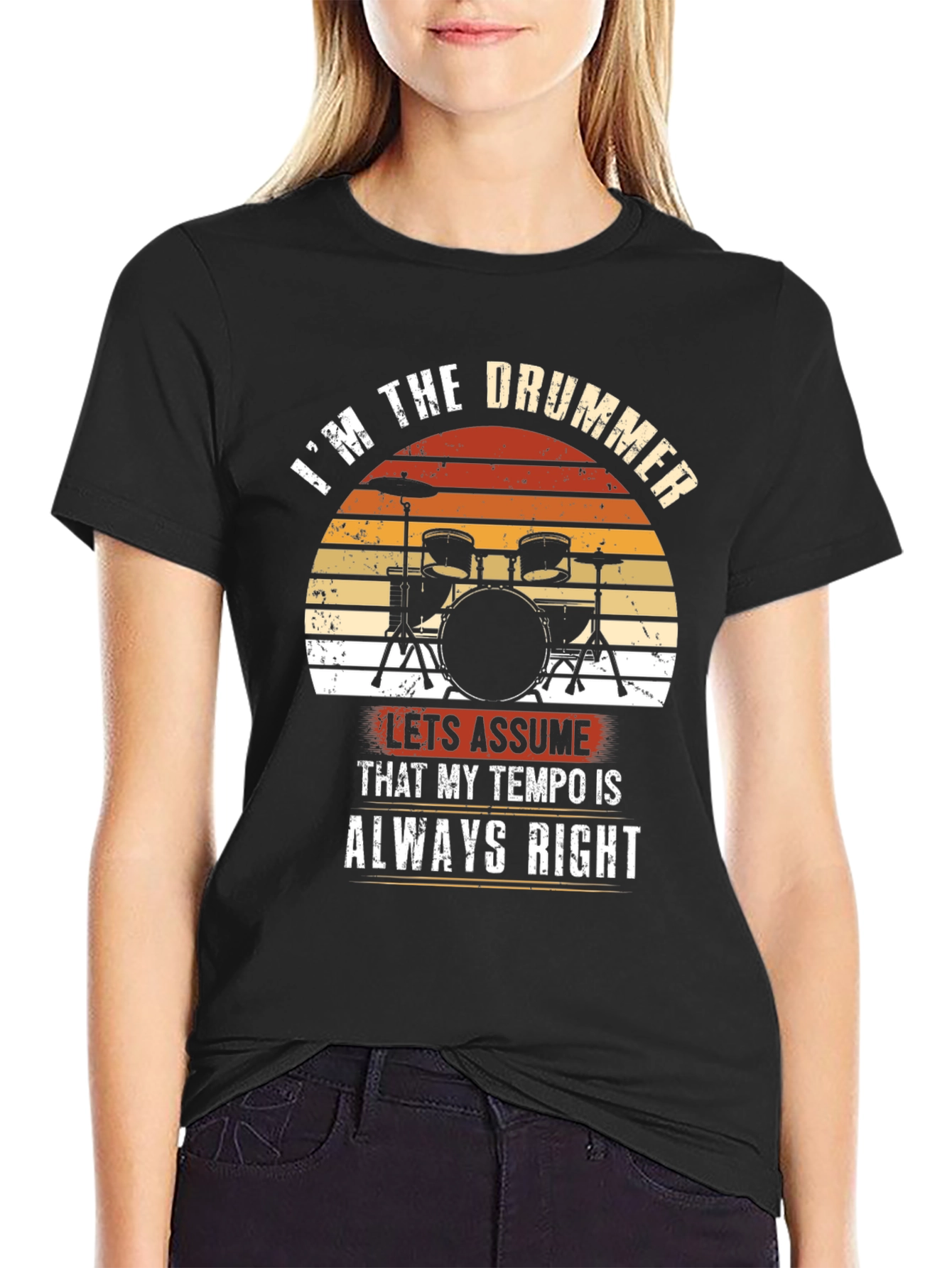 Im the Drummer T-Shirt - Tempo Always Right