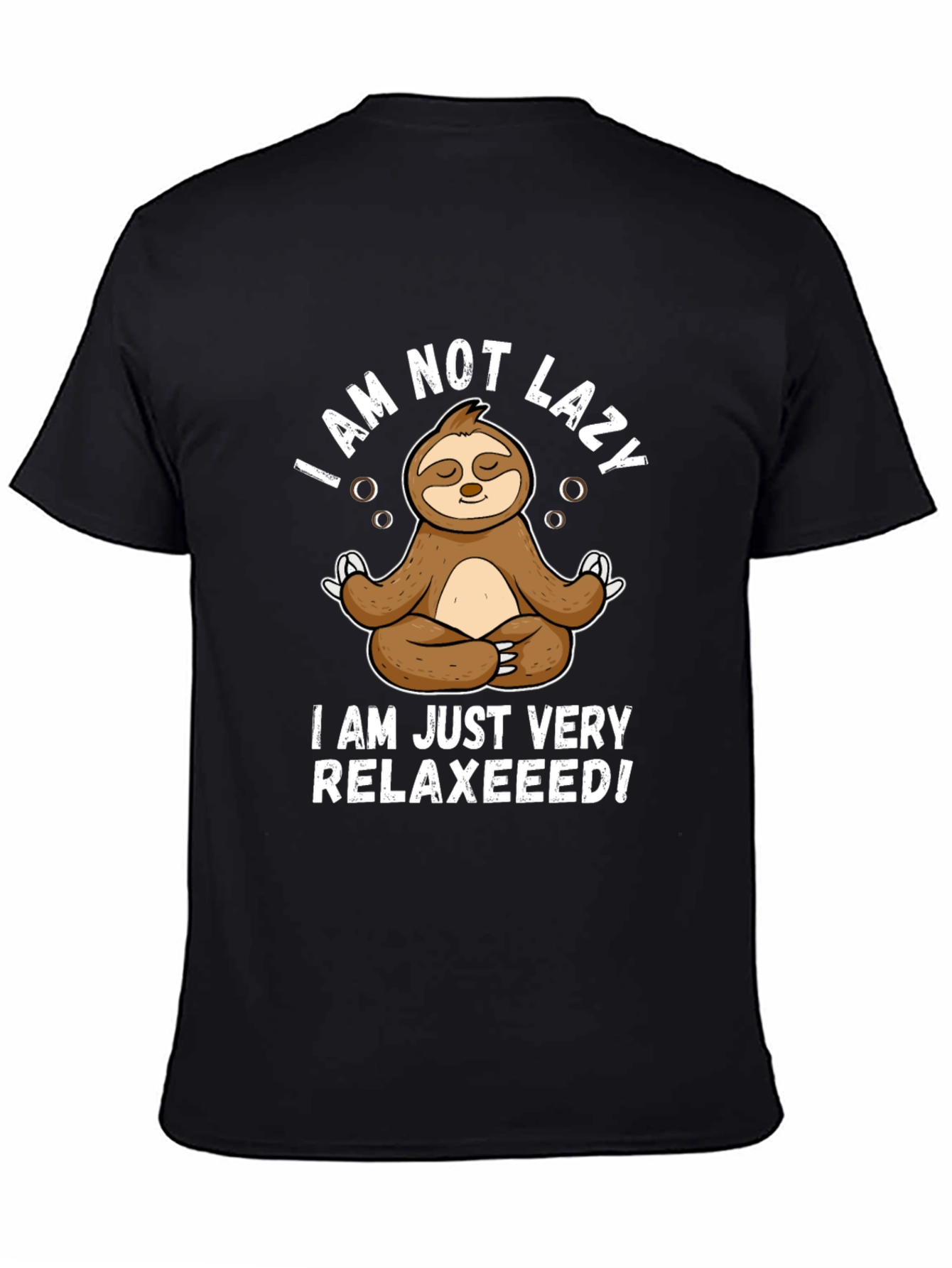 Relaxed Sloth T-Shirt - I Am Not Lazy