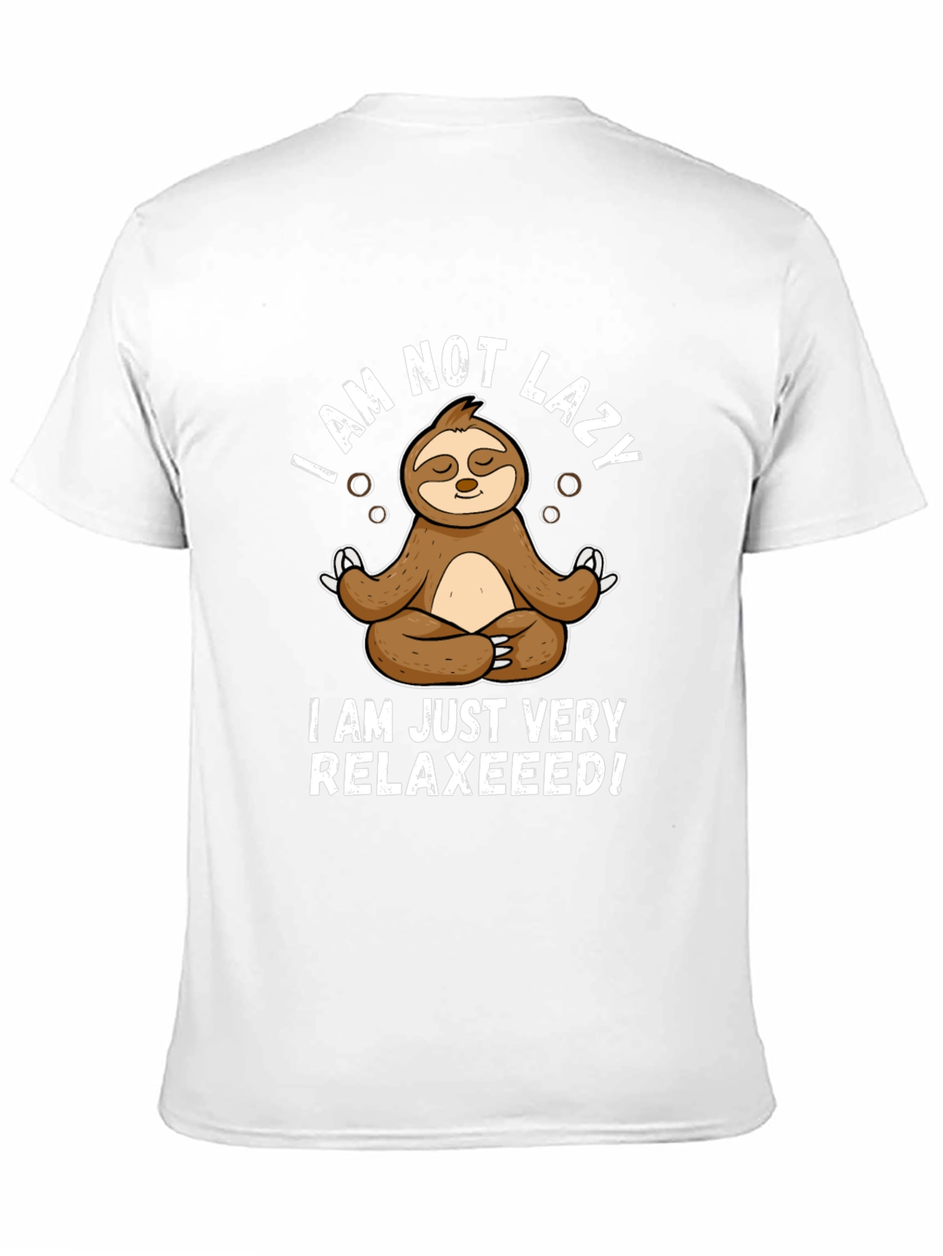 Relaxed Sloth T-Shirt - I Am Not Lazy