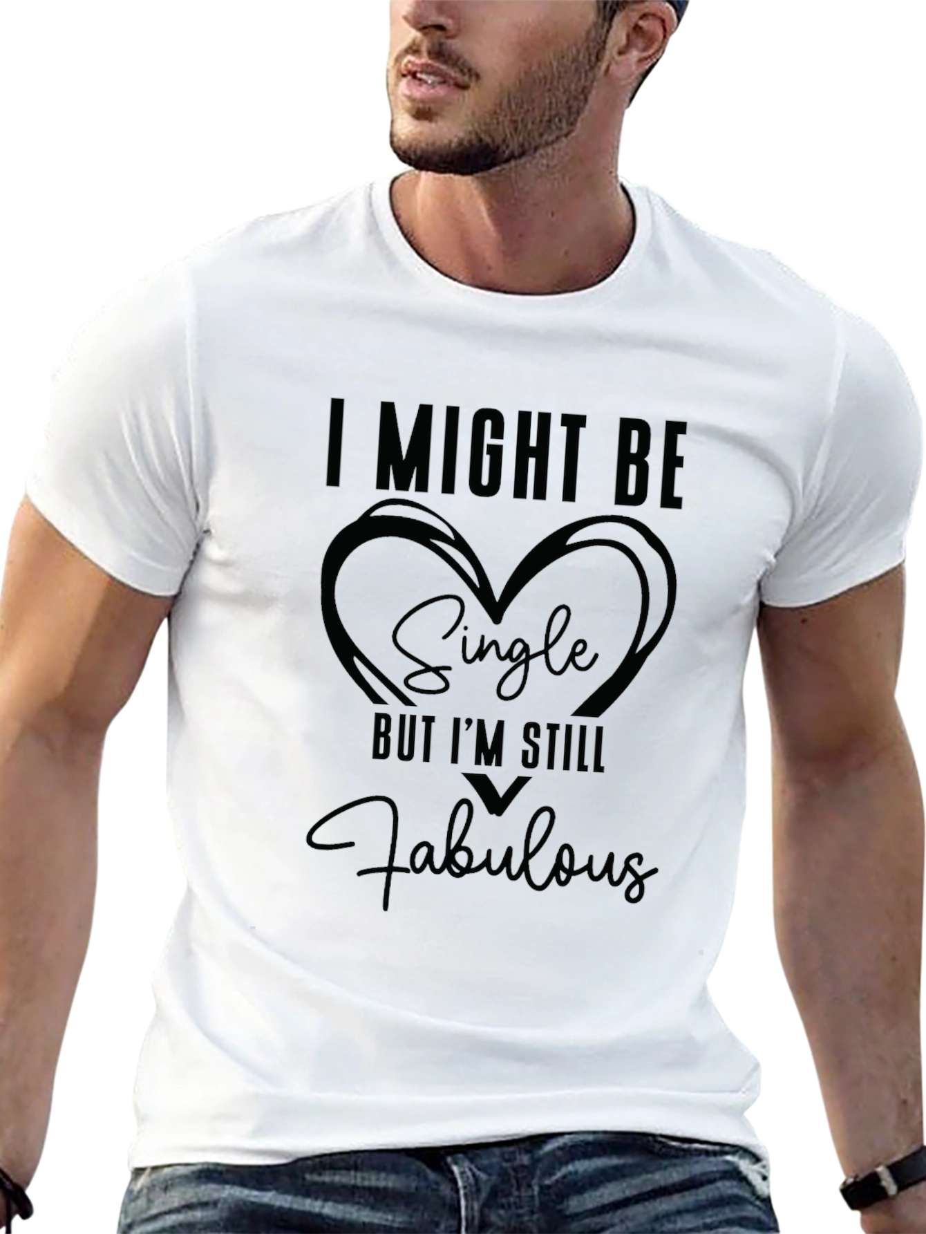 I Might Be Single But Im Still Fabulous T-Shirt