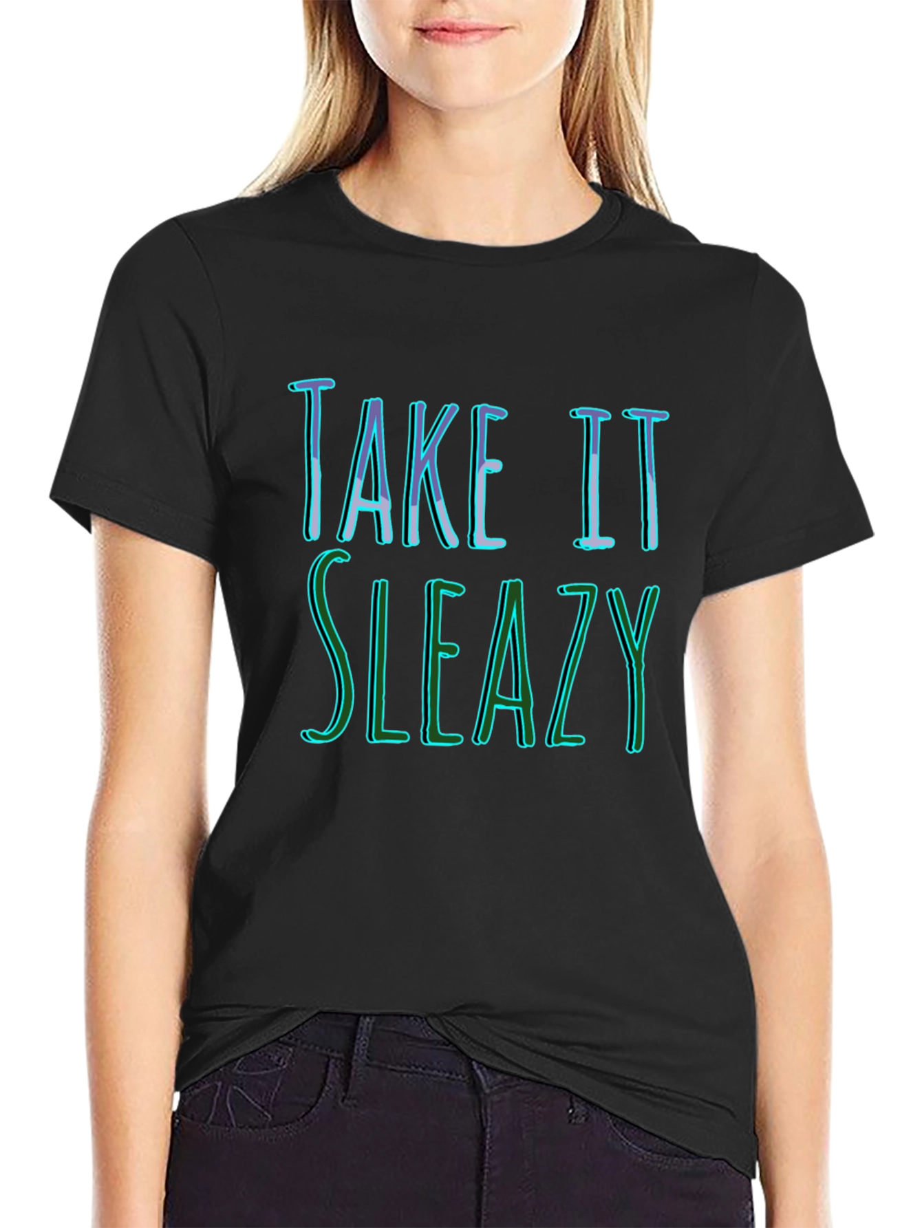 Take It Sleazy Graphic Tee - Funny Slogan T-Shirt