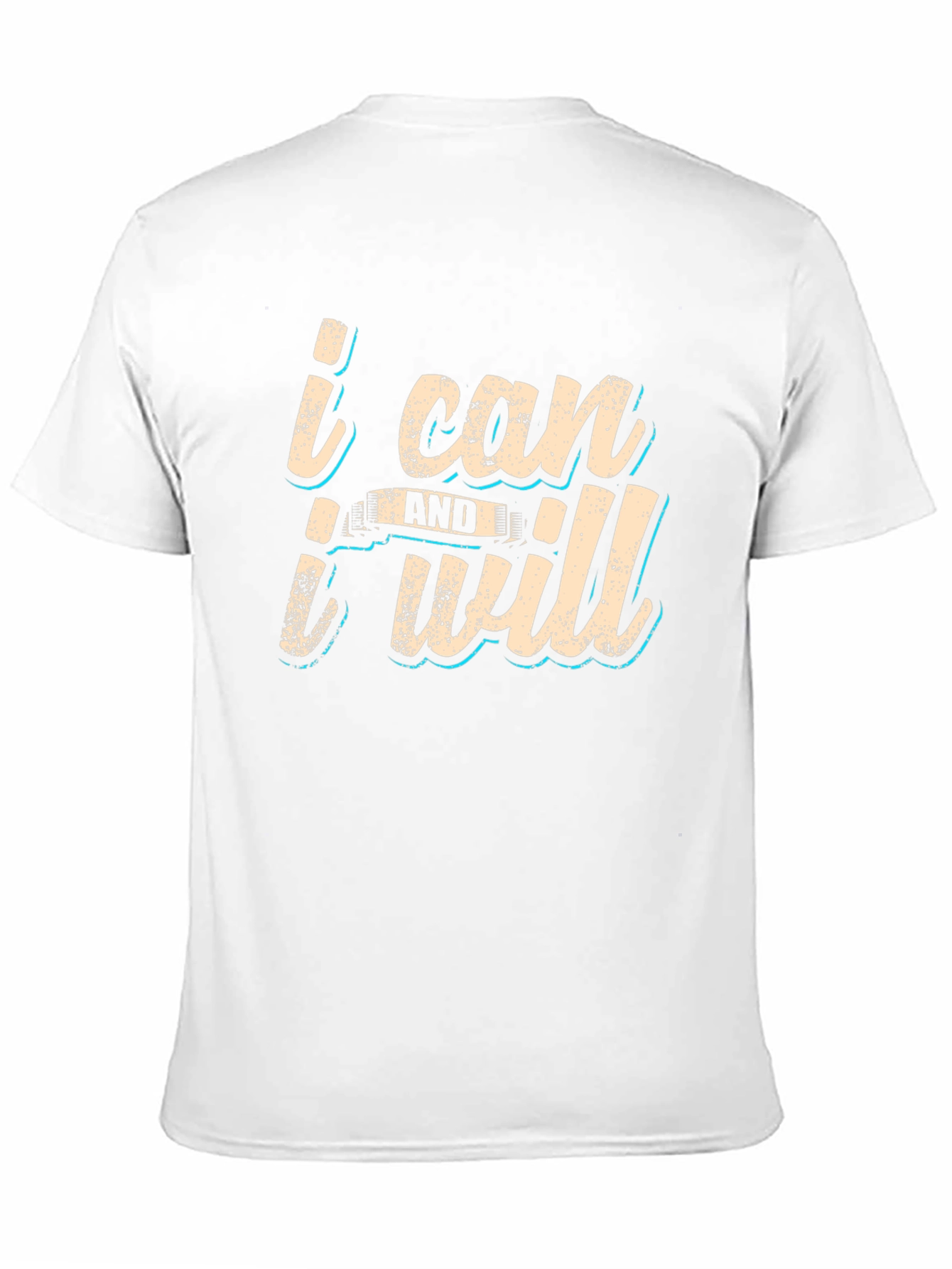 Motivational T-Shirt: I Can and I Will