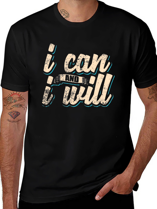 Motivational T-Shirt: I Can and I Will
