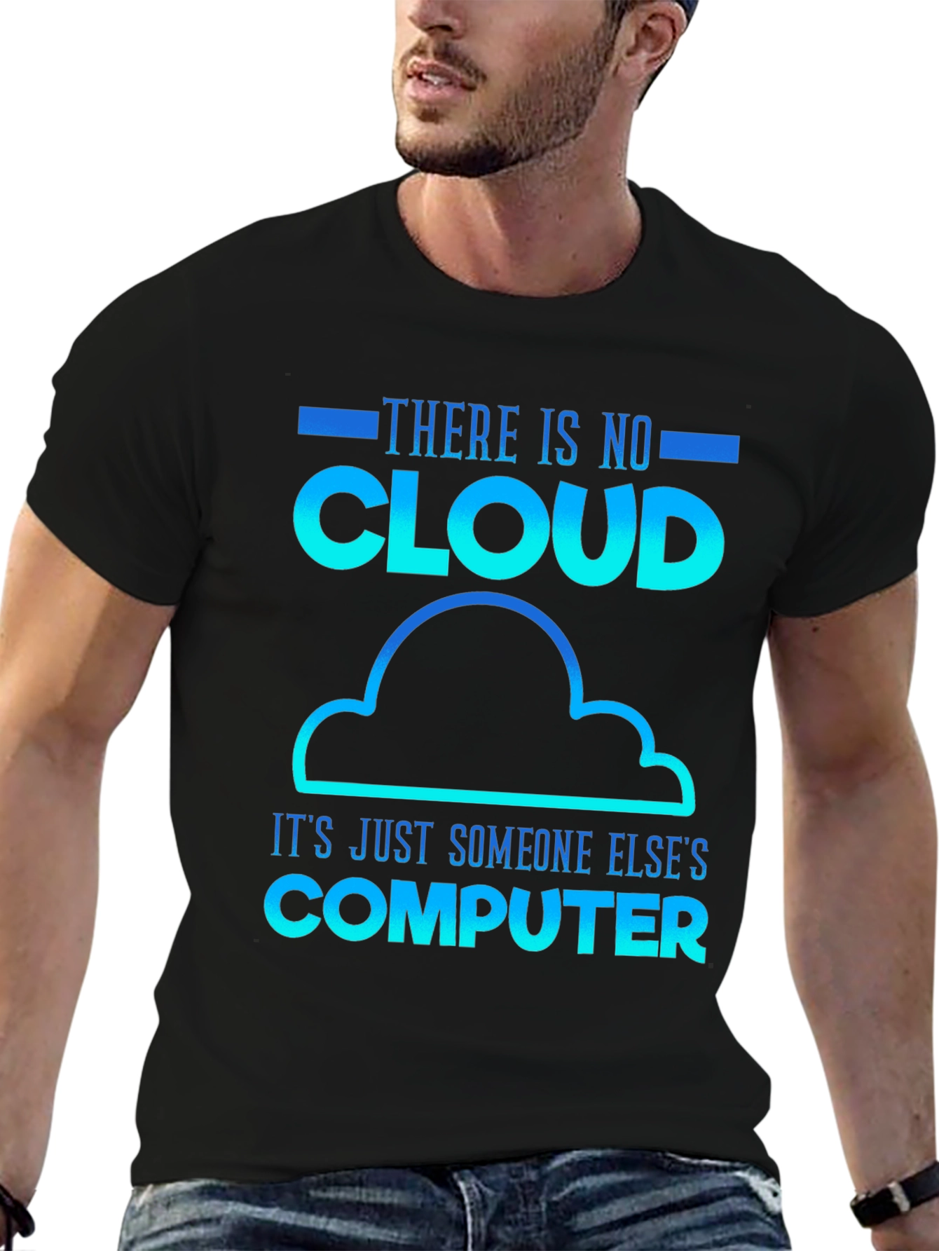 Humorous Tech T-Shirt: There Is No Cloud