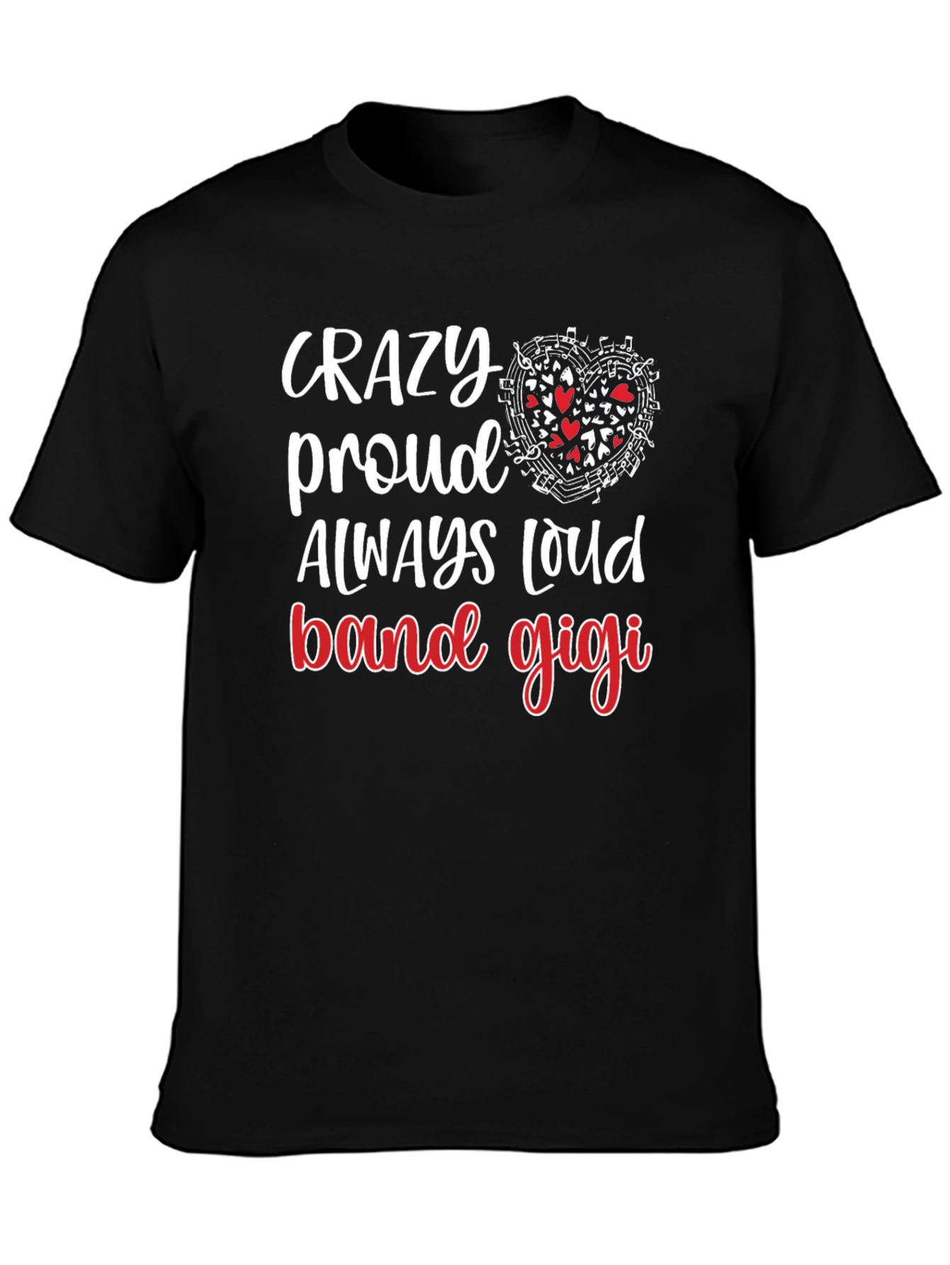 Crazy Proud Band Gigi T-Shirt