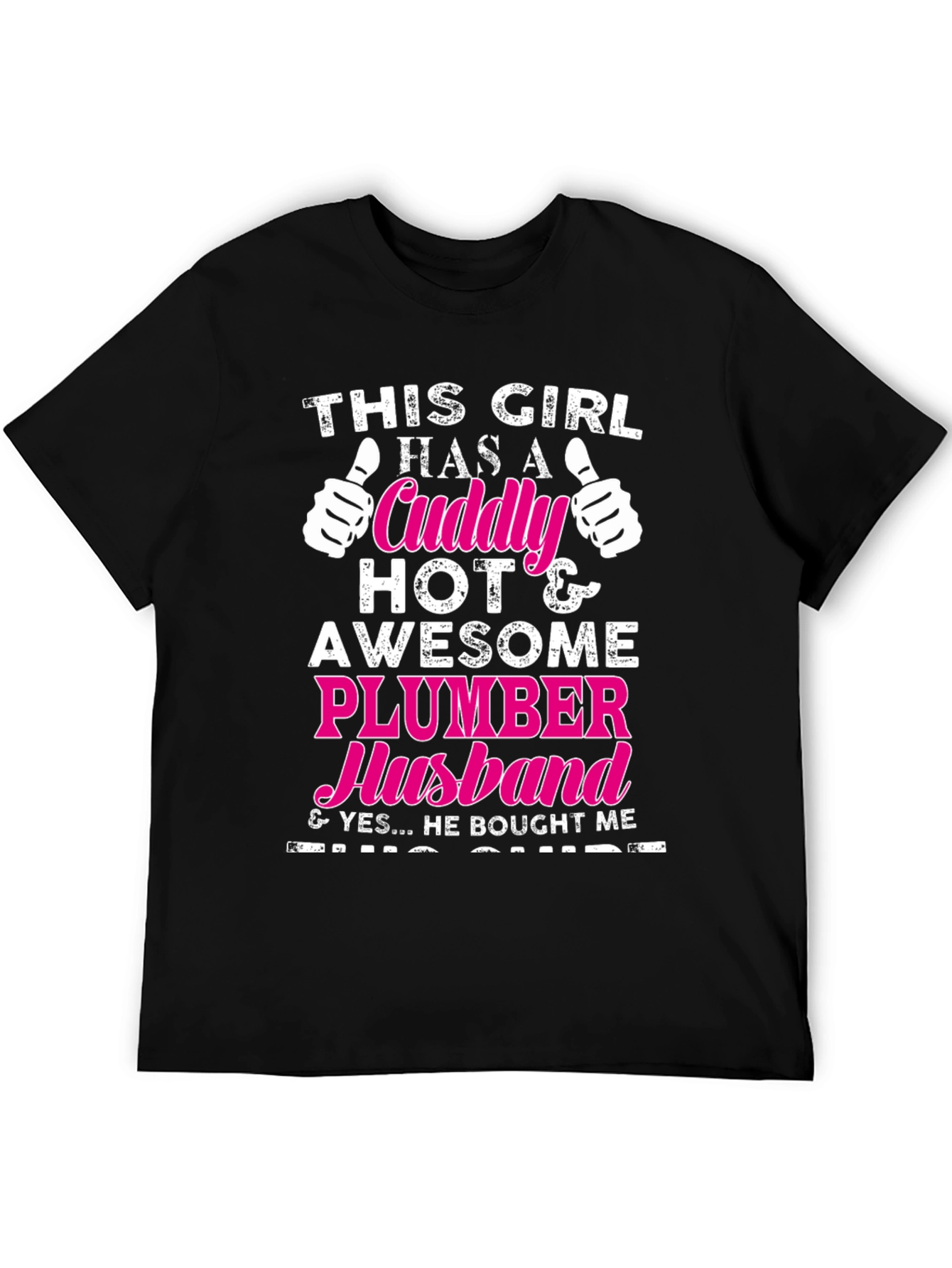 Cuddly Plumber Husband T-Shirt