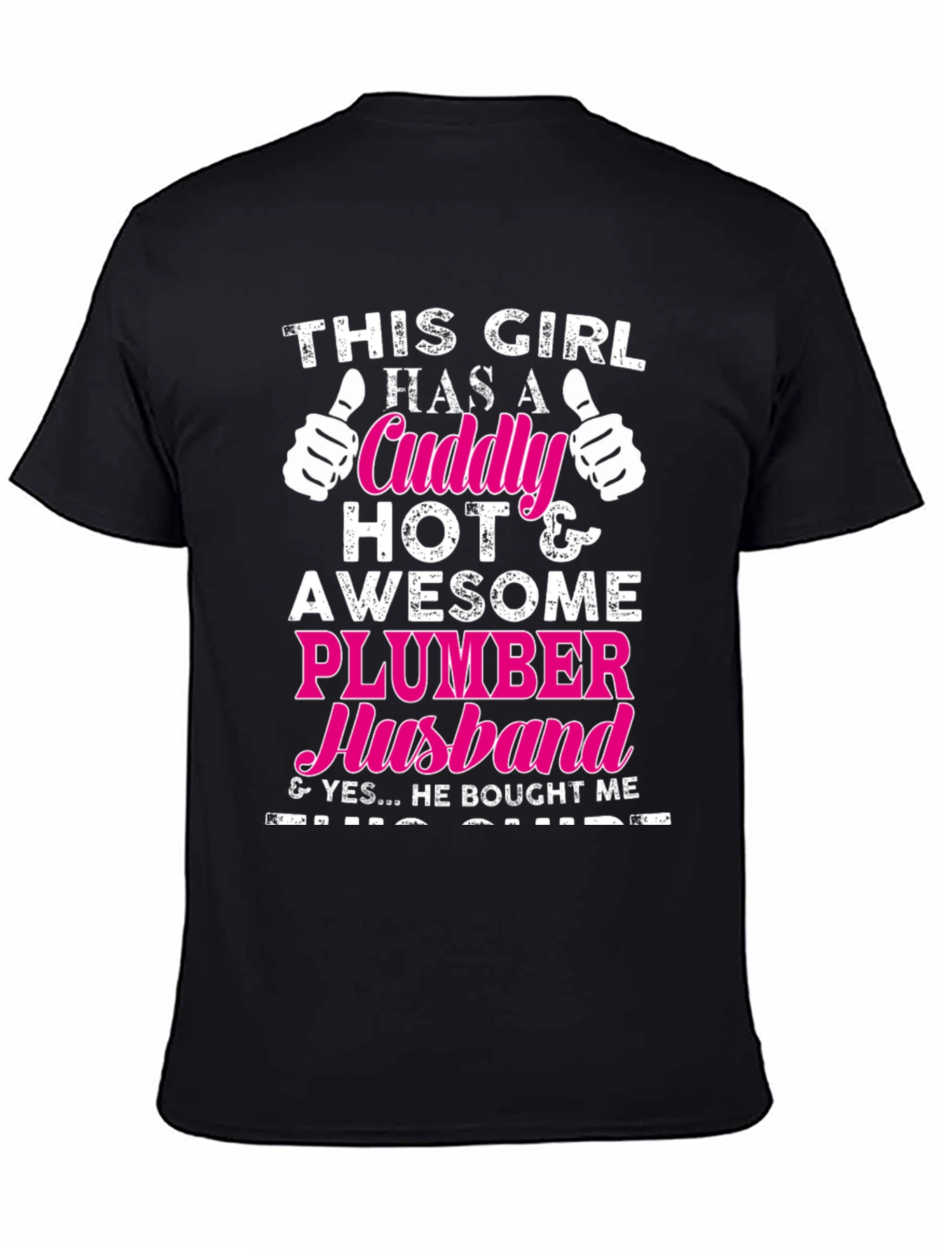 Cuddly Plumber Husband T-Shirt