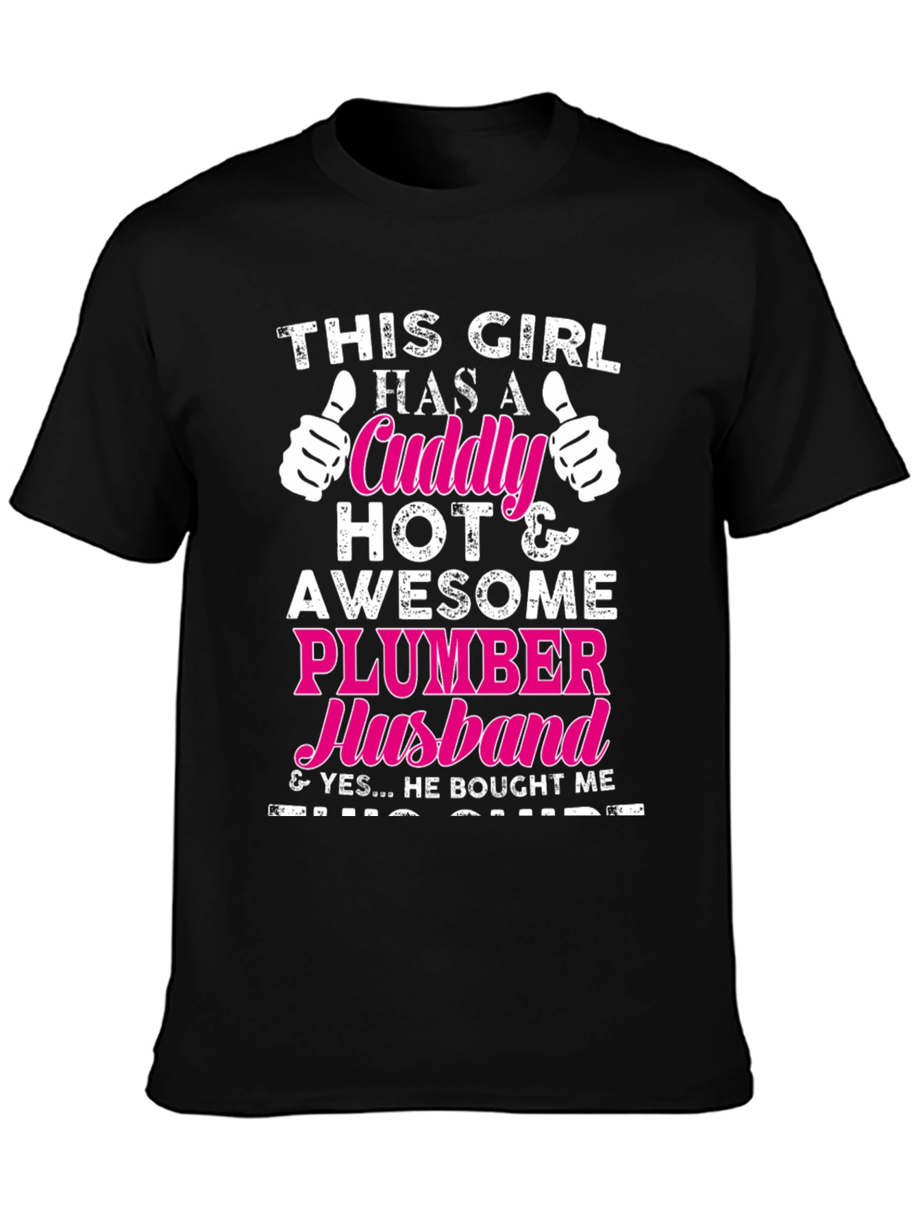 Cuddly Plumber Husband T-Shirt
