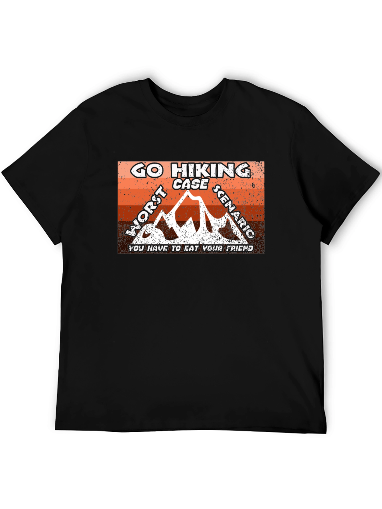 Go Hiking Worst Case Scenario T-Shirt