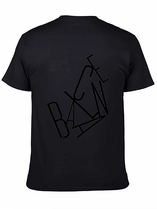Edgy Black Graphic Tee - Do Not Let People Get You Off
