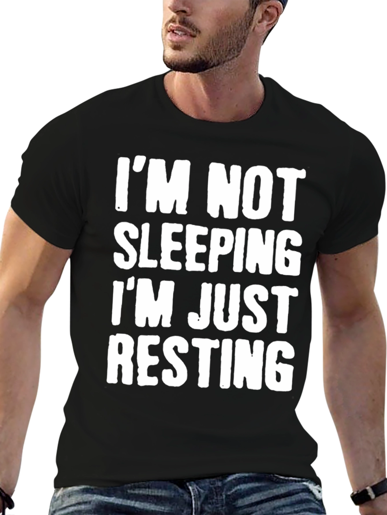 Im Not Sleeping Im Just Resting T-Shirt