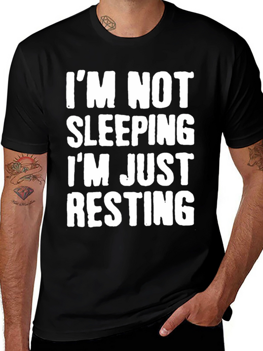 Im Not Sleeping Im Just Resting T-Shirt