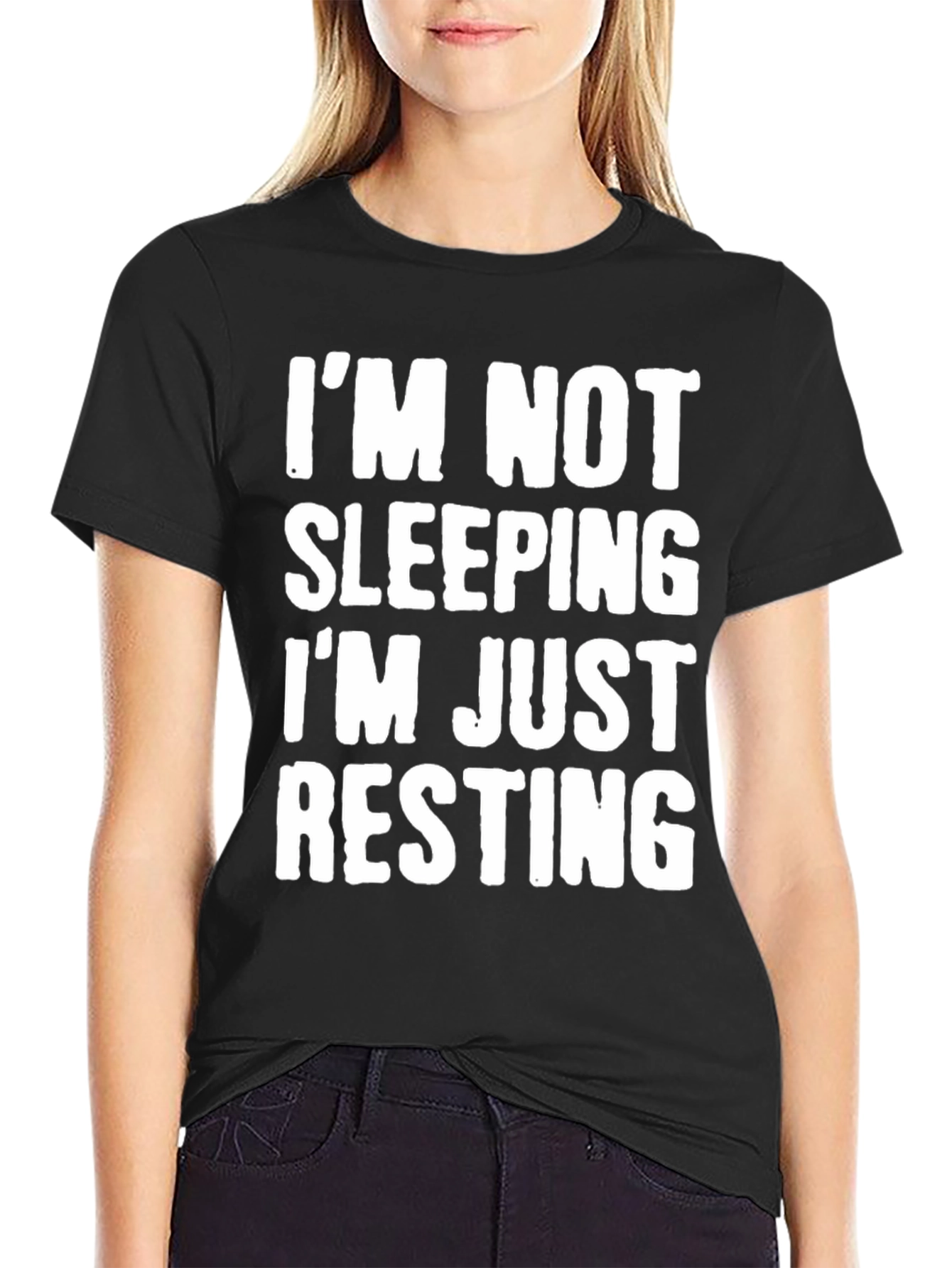 Im Not Sleeping Im Just Resting T-Shirt