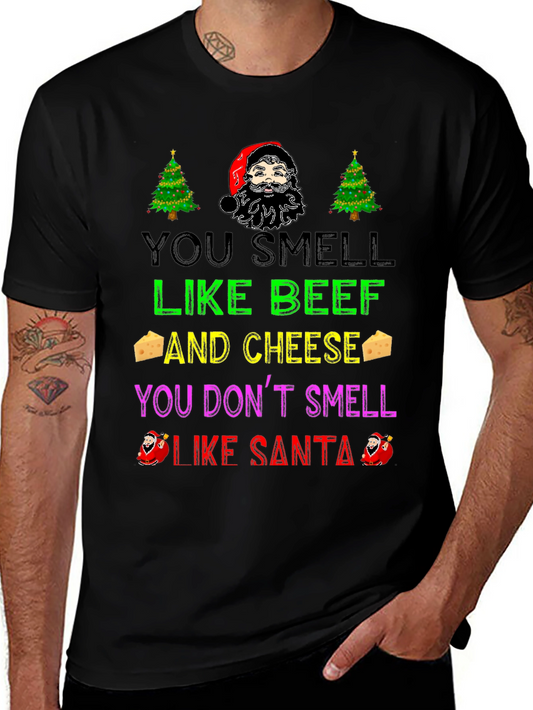 Funny Christmas T-Shirt: You Smell Like Beef and Cheese