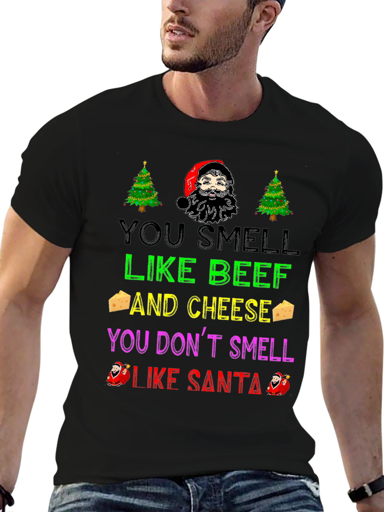 Funny Christmas T-Shirt: You Smell Like Beef and Cheese