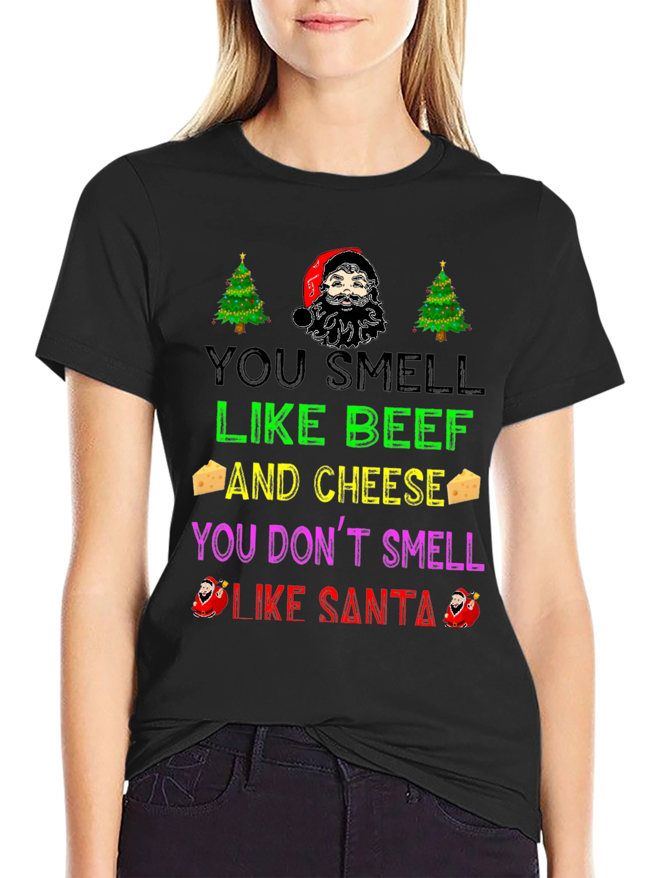 Funny Christmas T-Shirt: You Smell Like Beef and Cheese