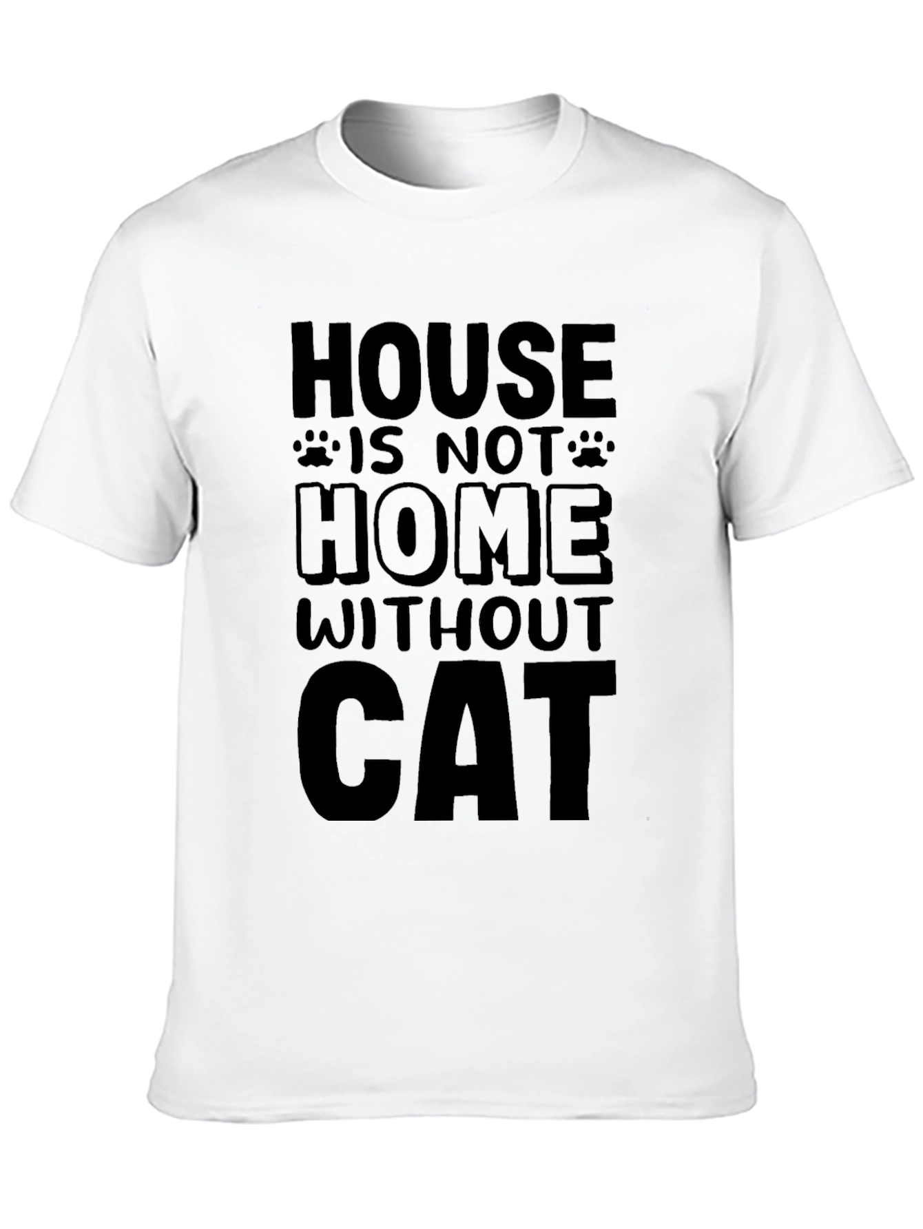 House is Not Home Without Cat Graphic T-Shirt