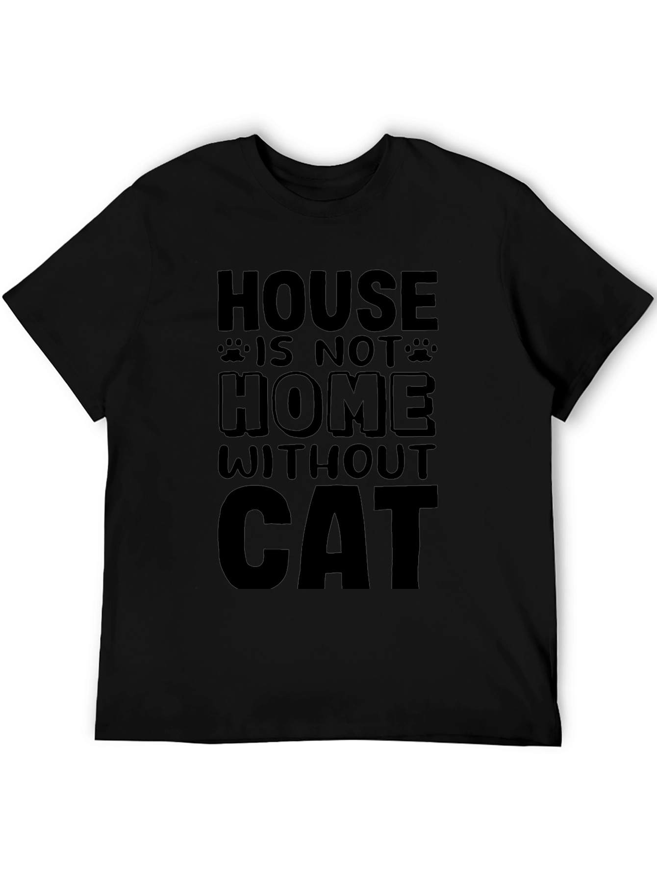House is Not Home Without Cat Graphic T-Shirt