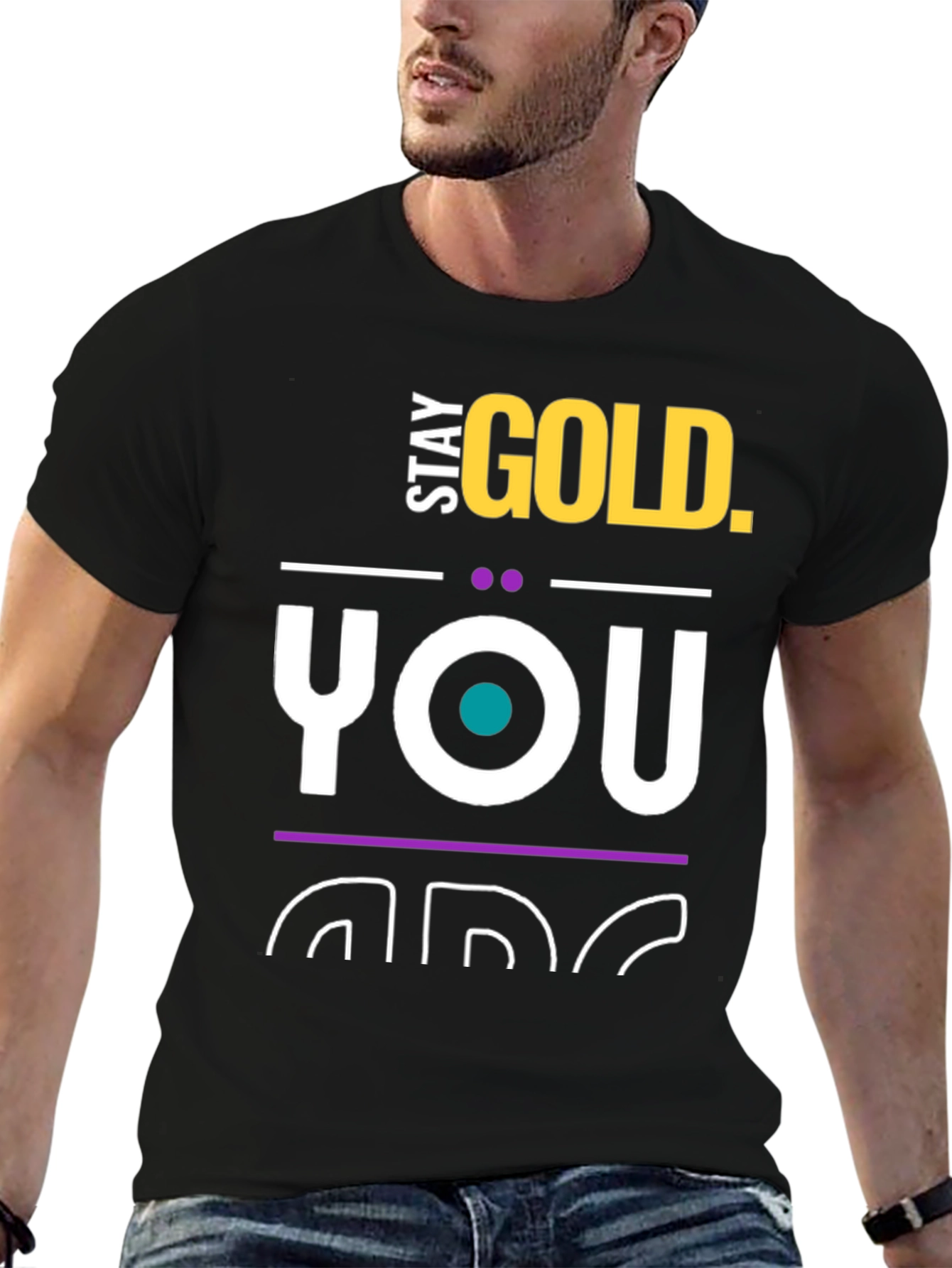 Stay Gold T-Shirt - You Are Gold