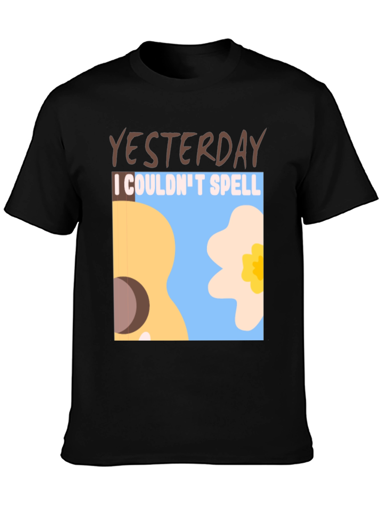 Yesterday I Couldnt Spell T-Shirt