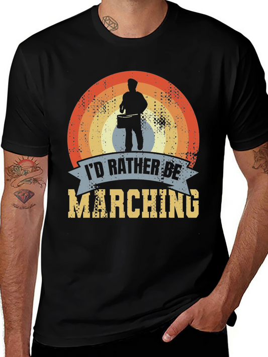 Marching Band T-Shirt: Id Rather Be Marching