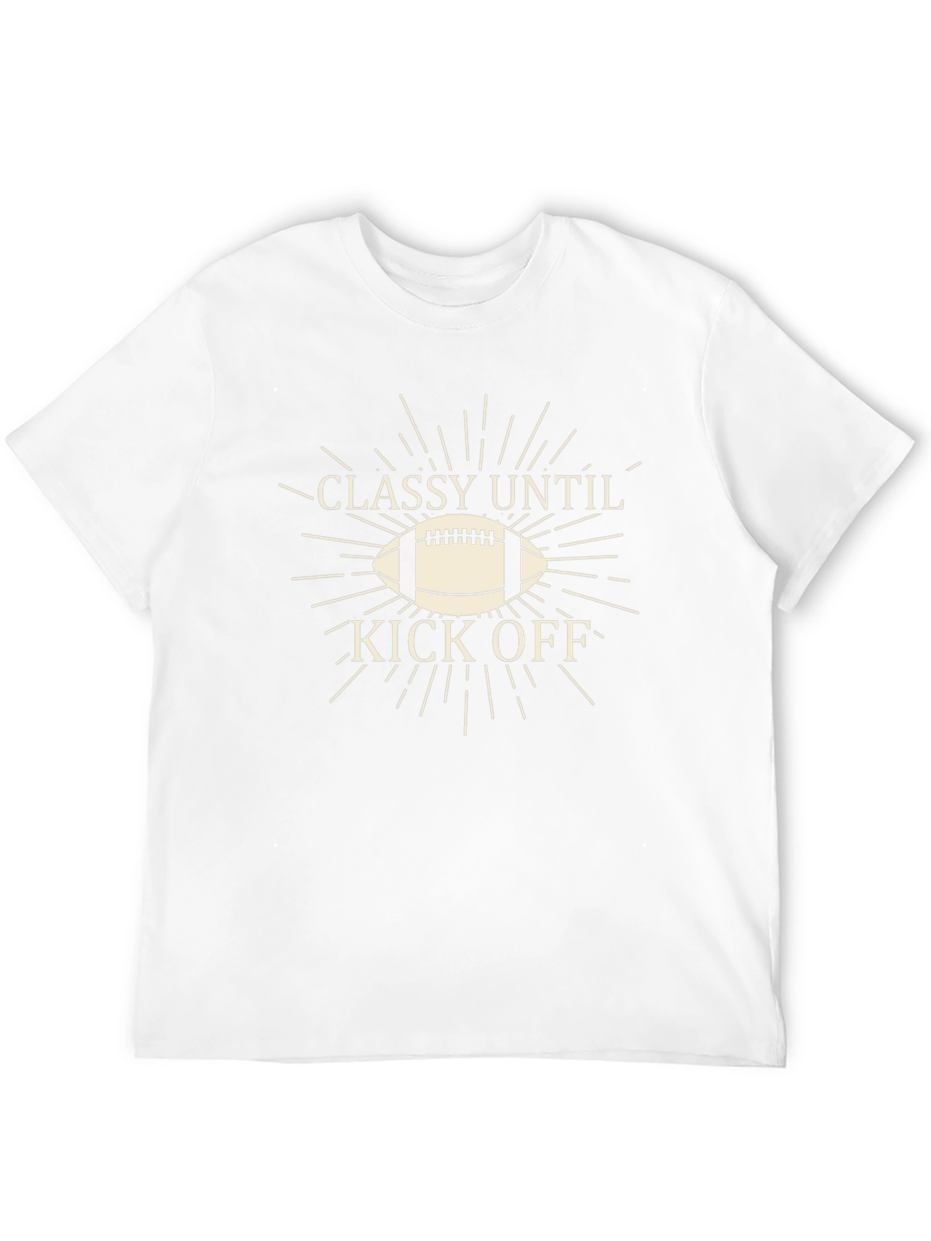 Classy Until Kick Off Football T-Shirt