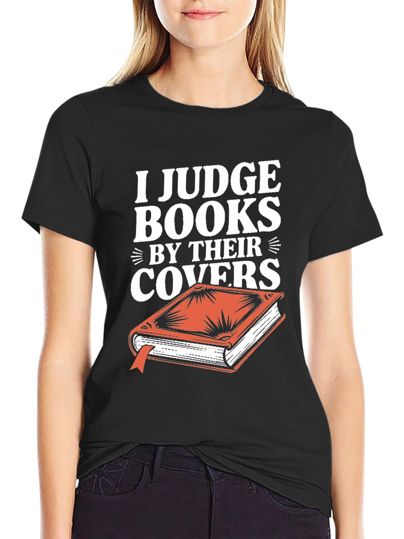 I Judge Books By Their Covers T-Shirt