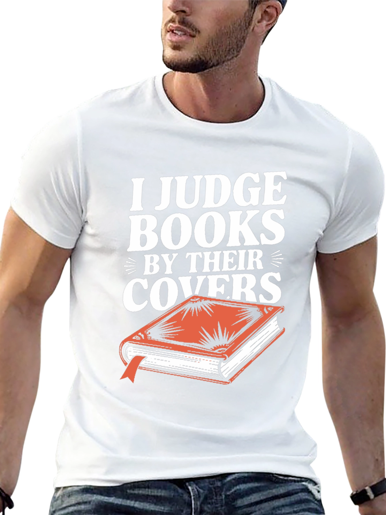 I Judge Books By Their Covers T-Shirt