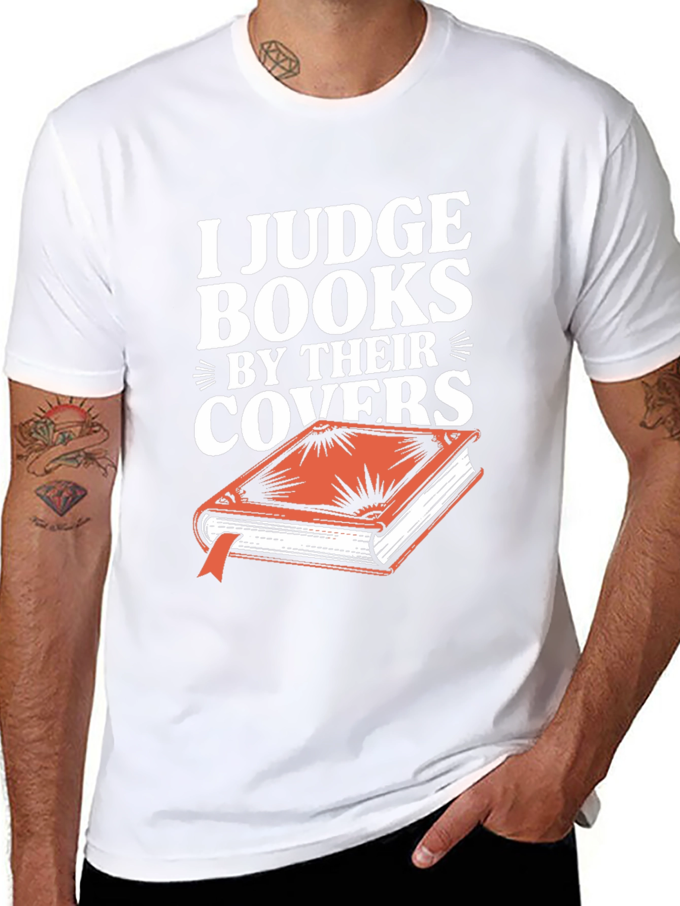 I Judge Books By Their Covers T-Shirt