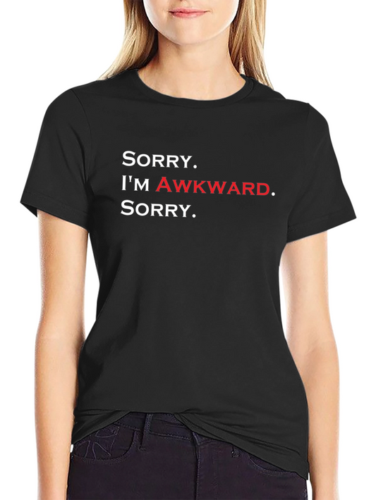 Sorry Im Awkward Graphic Tee