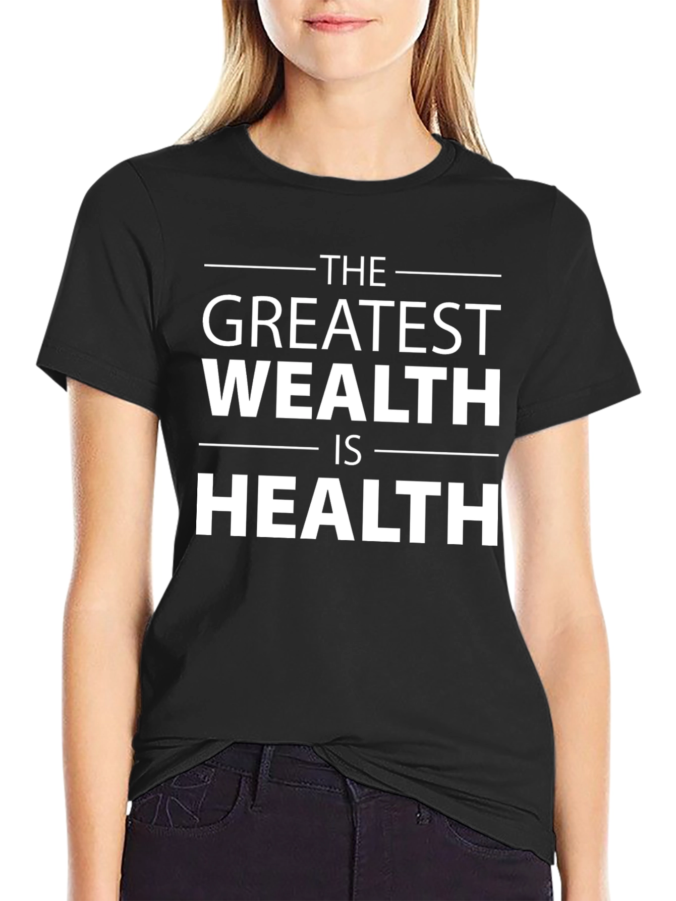 The Greatest Wealth Is Health Black T-Shirt