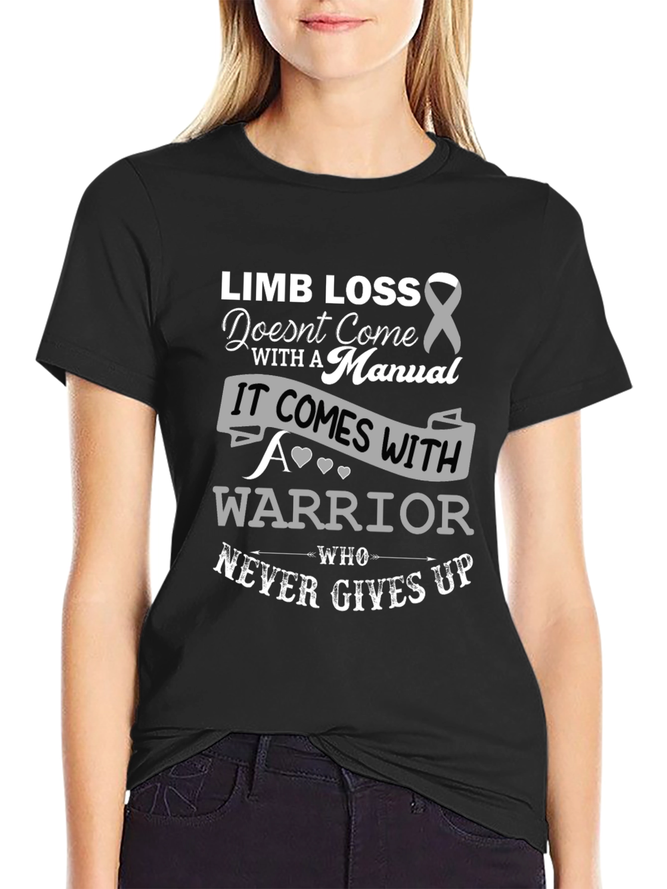 Limb Loss Warrior T-Shirt - Never Gives Up