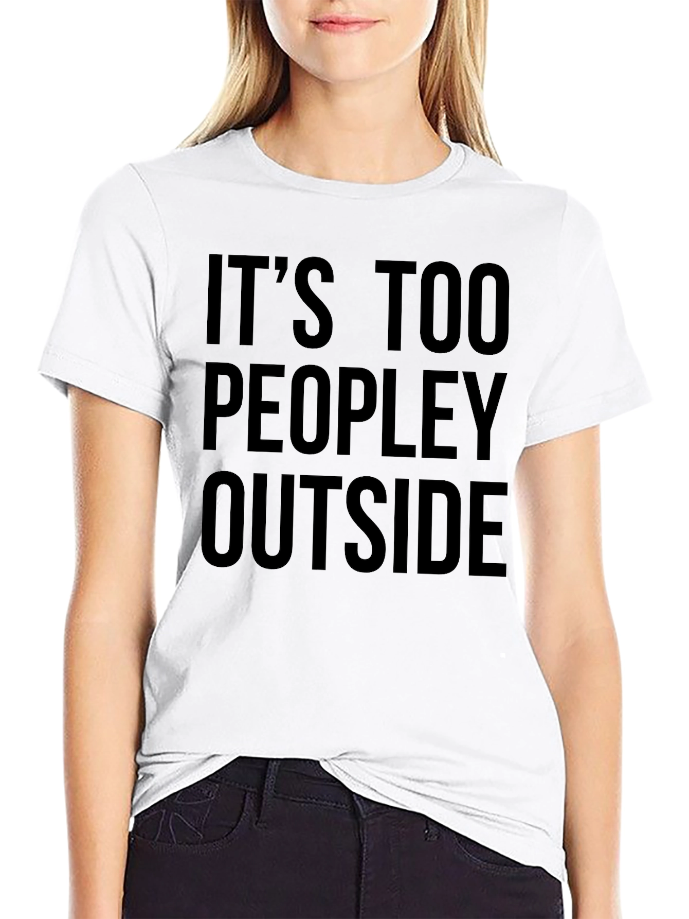 Introvert Humor T-Shirt - Its Too Peopley Outside