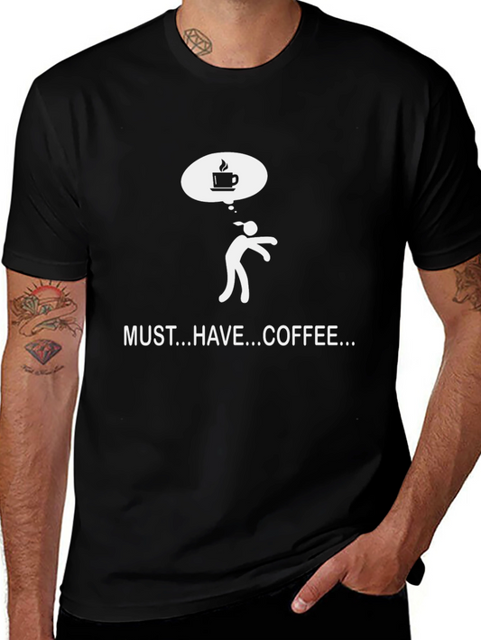 Must Have Coffee Graphic T-Shirt