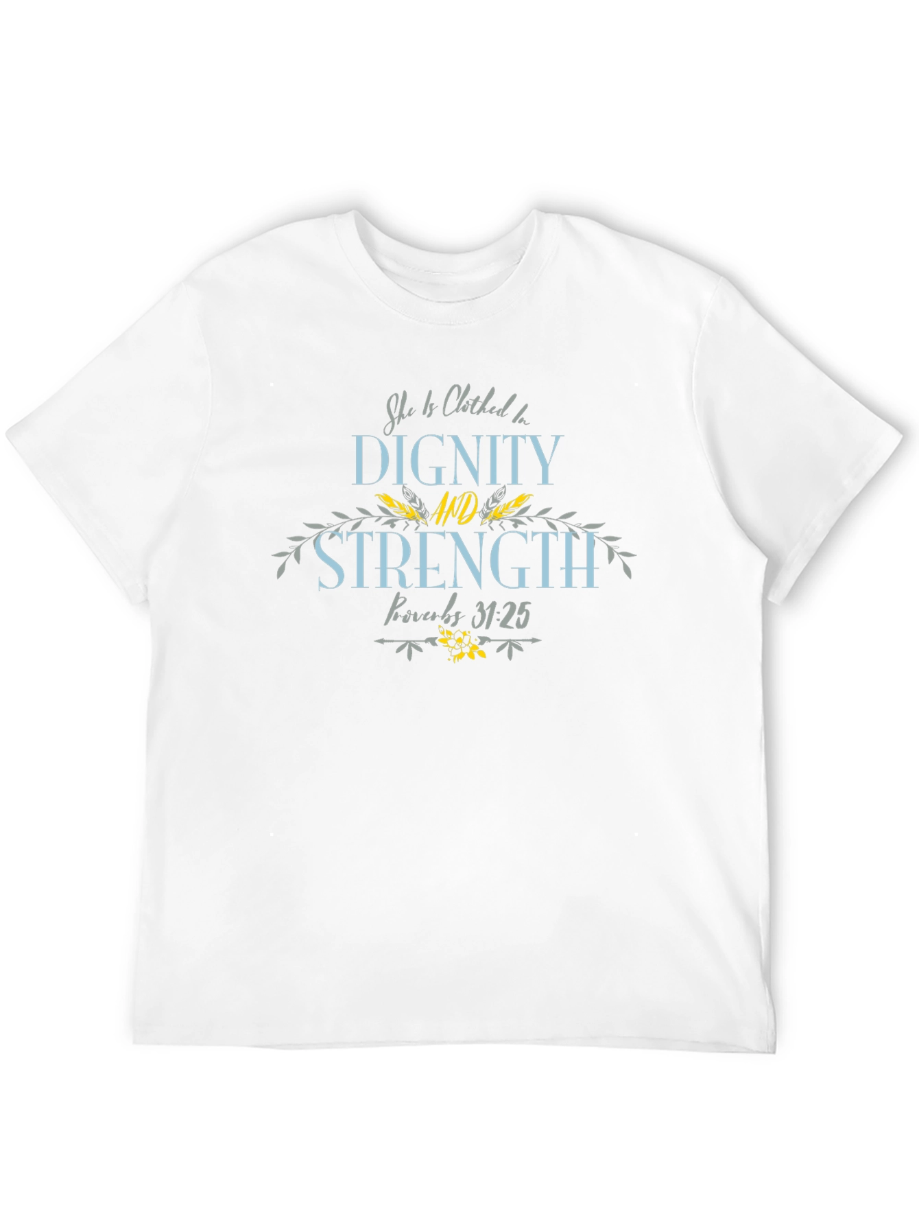 Dignity and Strength Proverbs 31:25 Black Tee