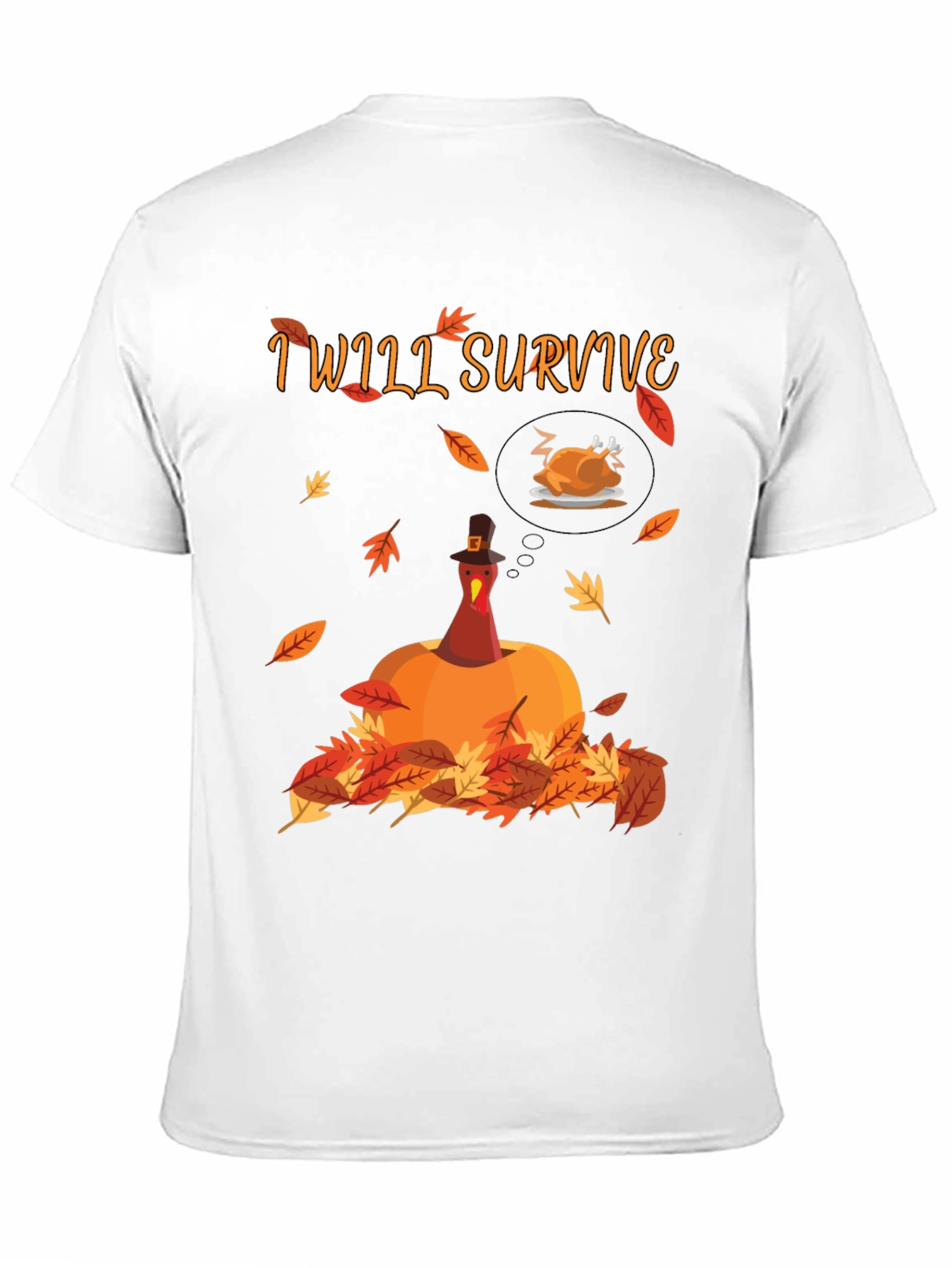 Funny Thanksgiving Turkey T-Shirt - I Will Survive