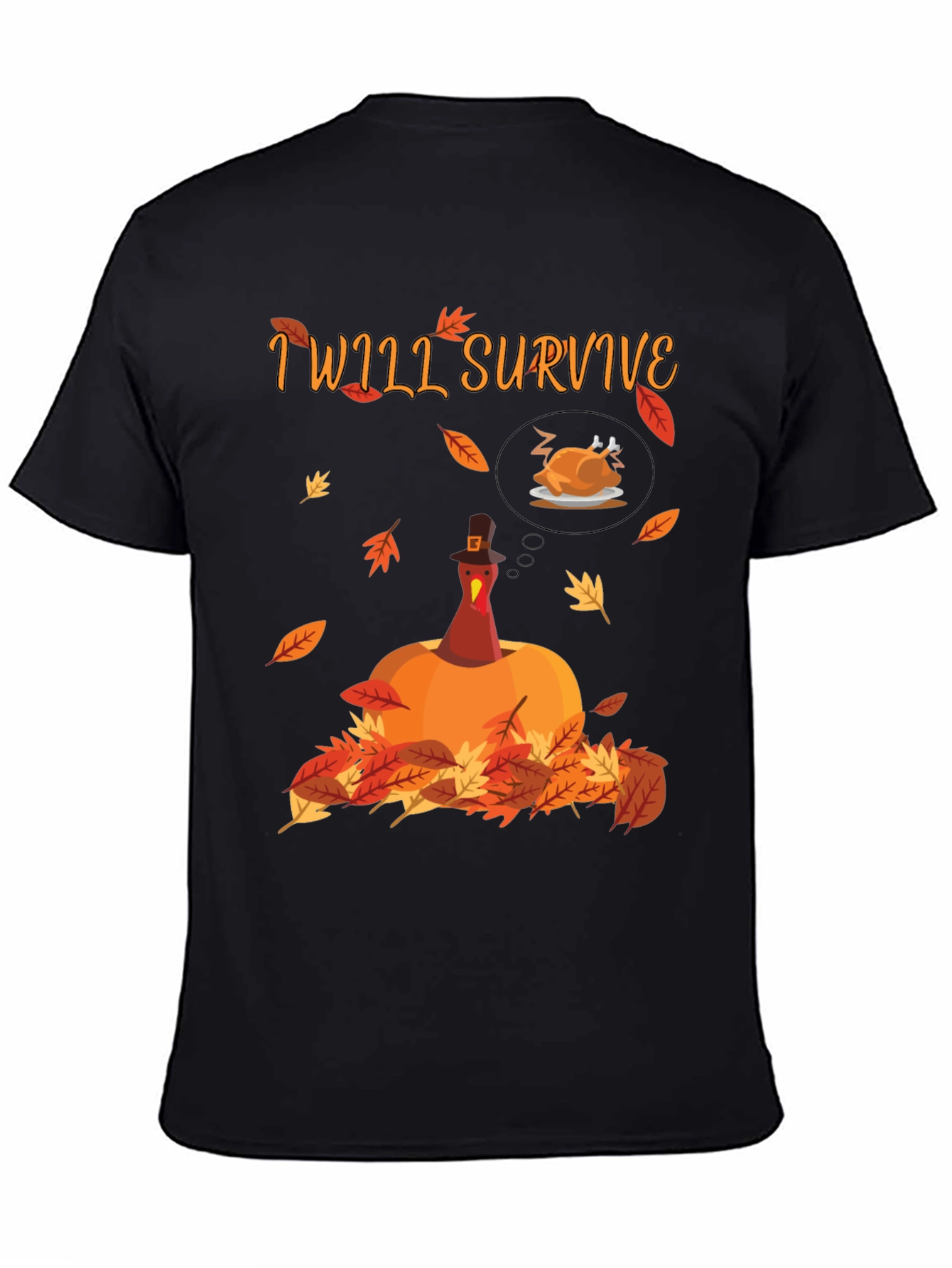 Funny Thanksgiving Turkey T-Shirt - I Will Survive