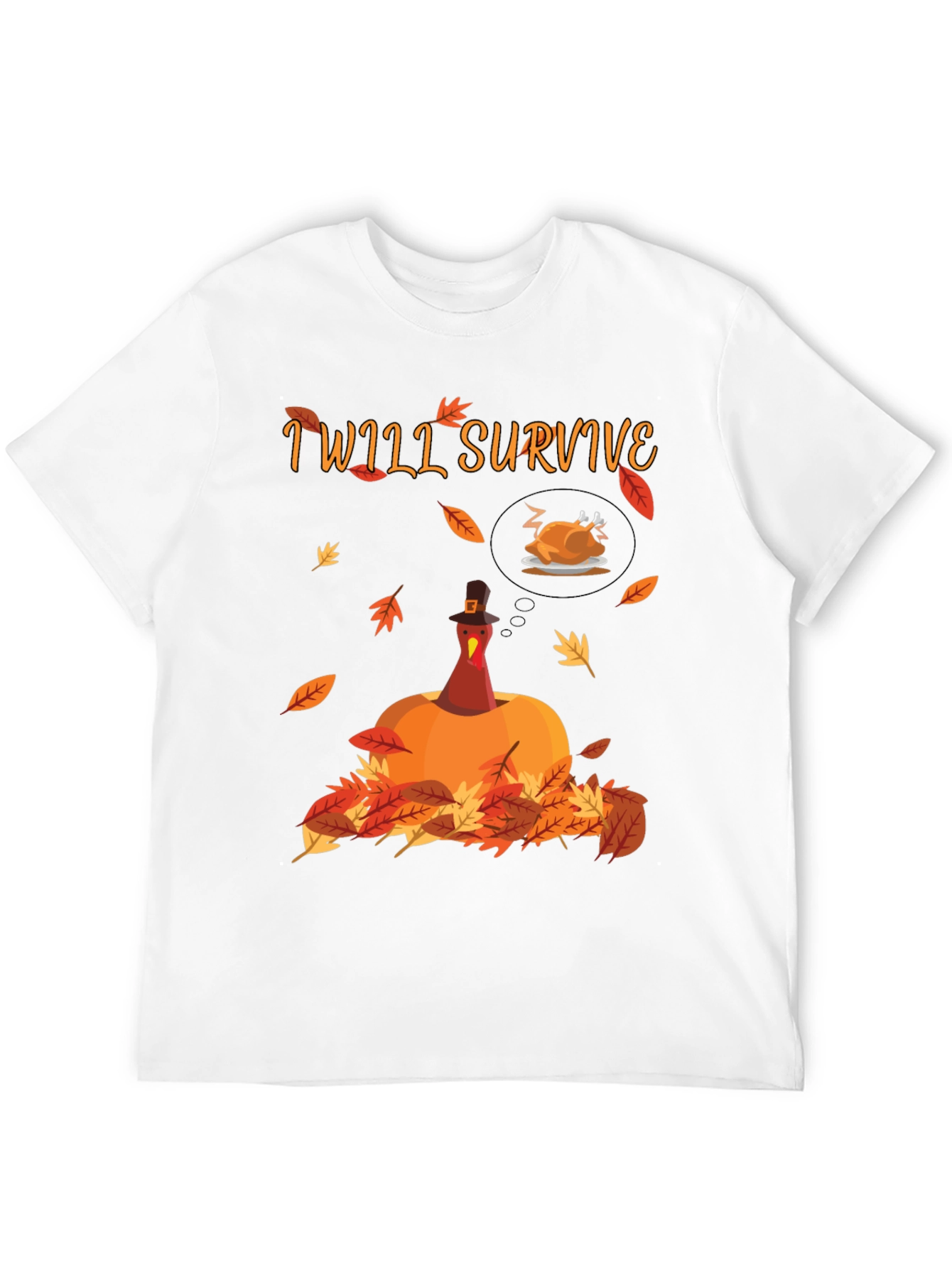Funny Thanksgiving Turkey T-Shirt - I Will Survive