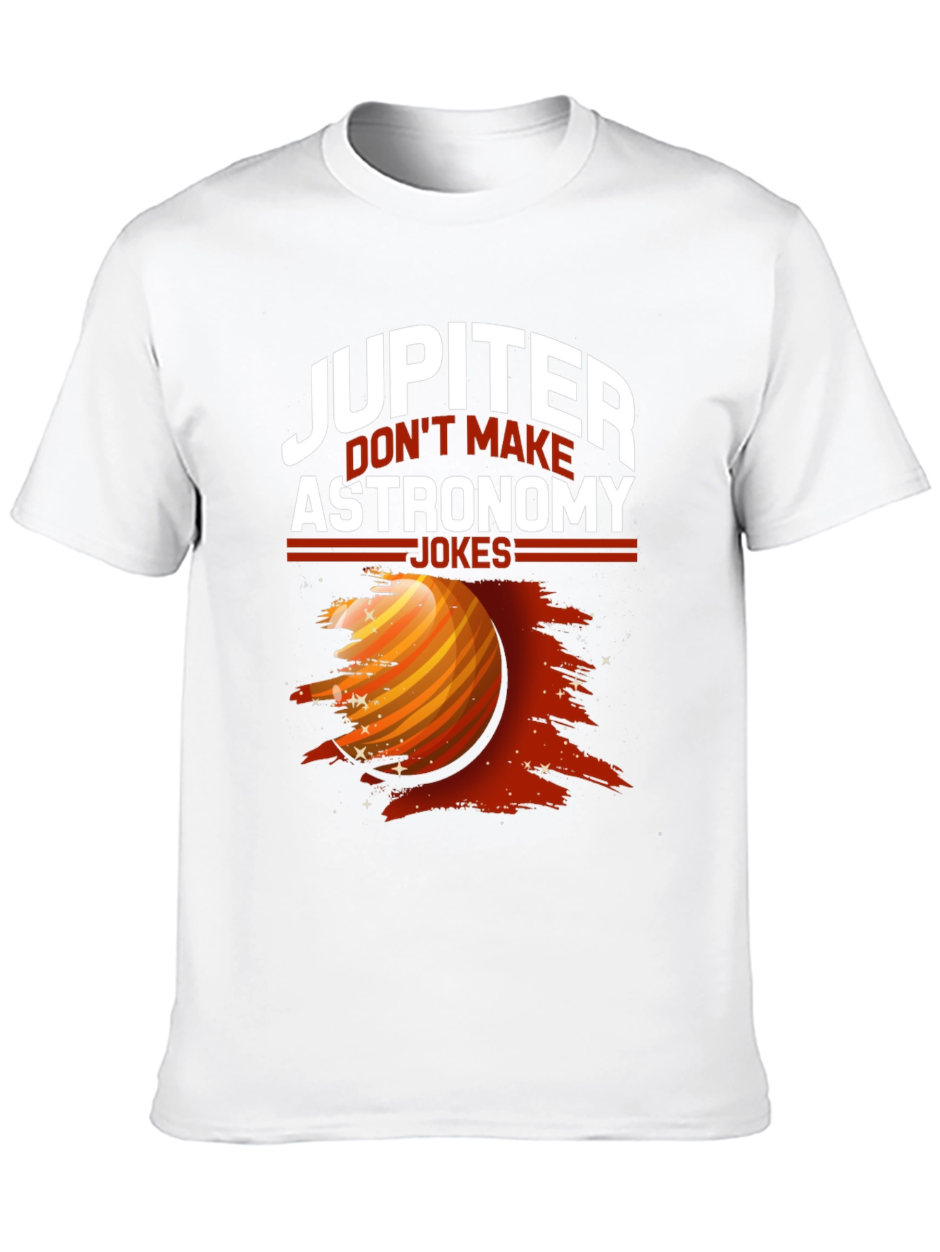 Jupiter Astronomy Jokes Graphic Tee