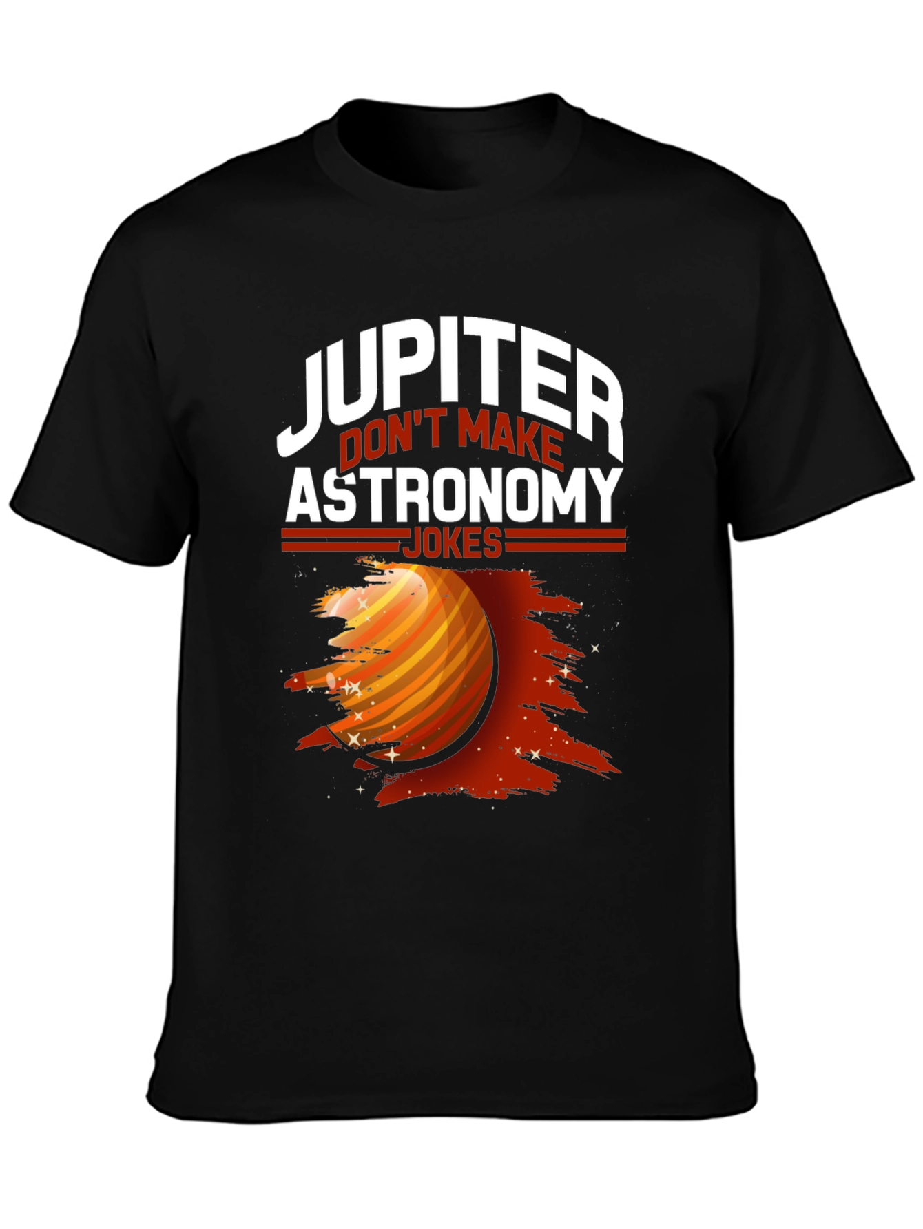 Jupiter Astronomy Jokes Graphic Tee