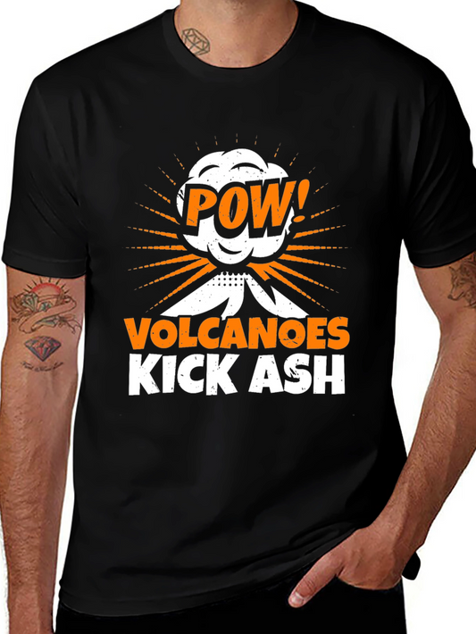 Volcanoes Kick Ash T-Shirt - POW!
