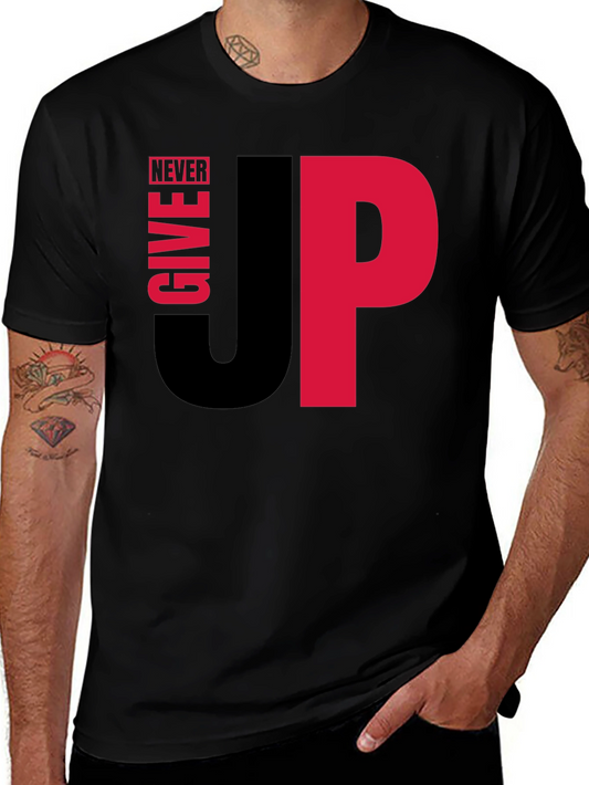 Never Give Up Graphic Tee - Motivational Black T-Shirt
