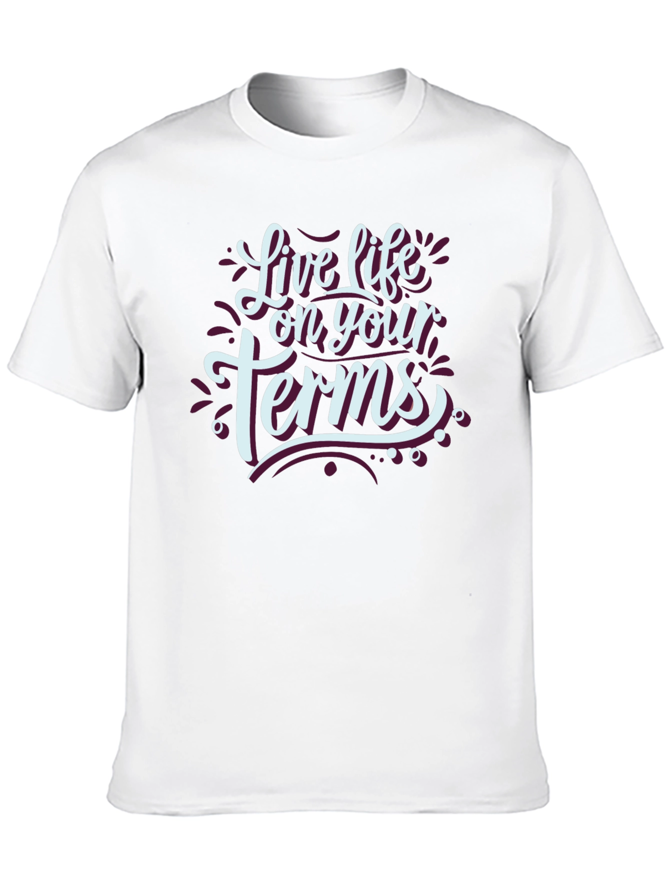 Live Life On Your Terms Black T-Shirt