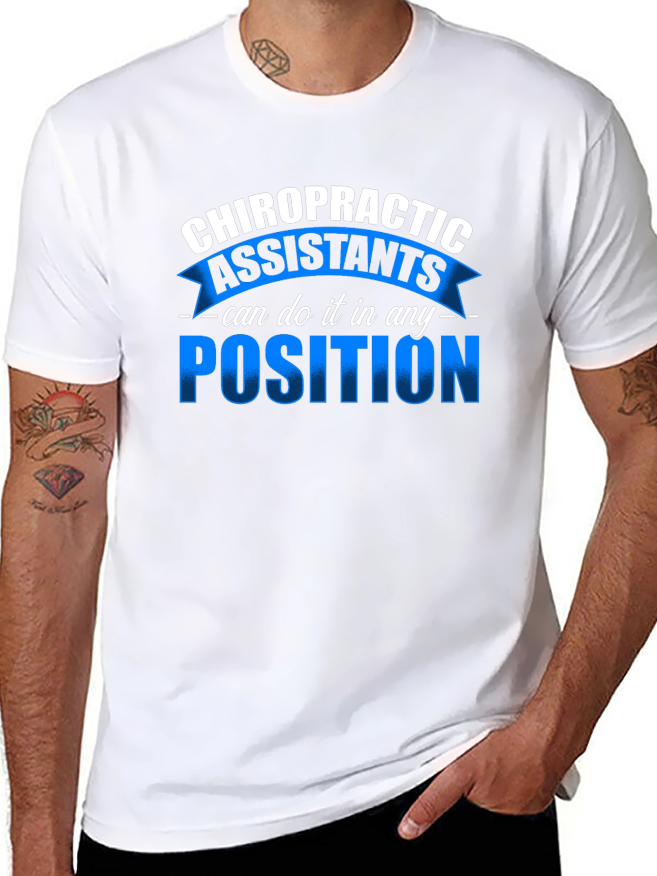 Chiropractic Assistant T-Shirt - Any Position