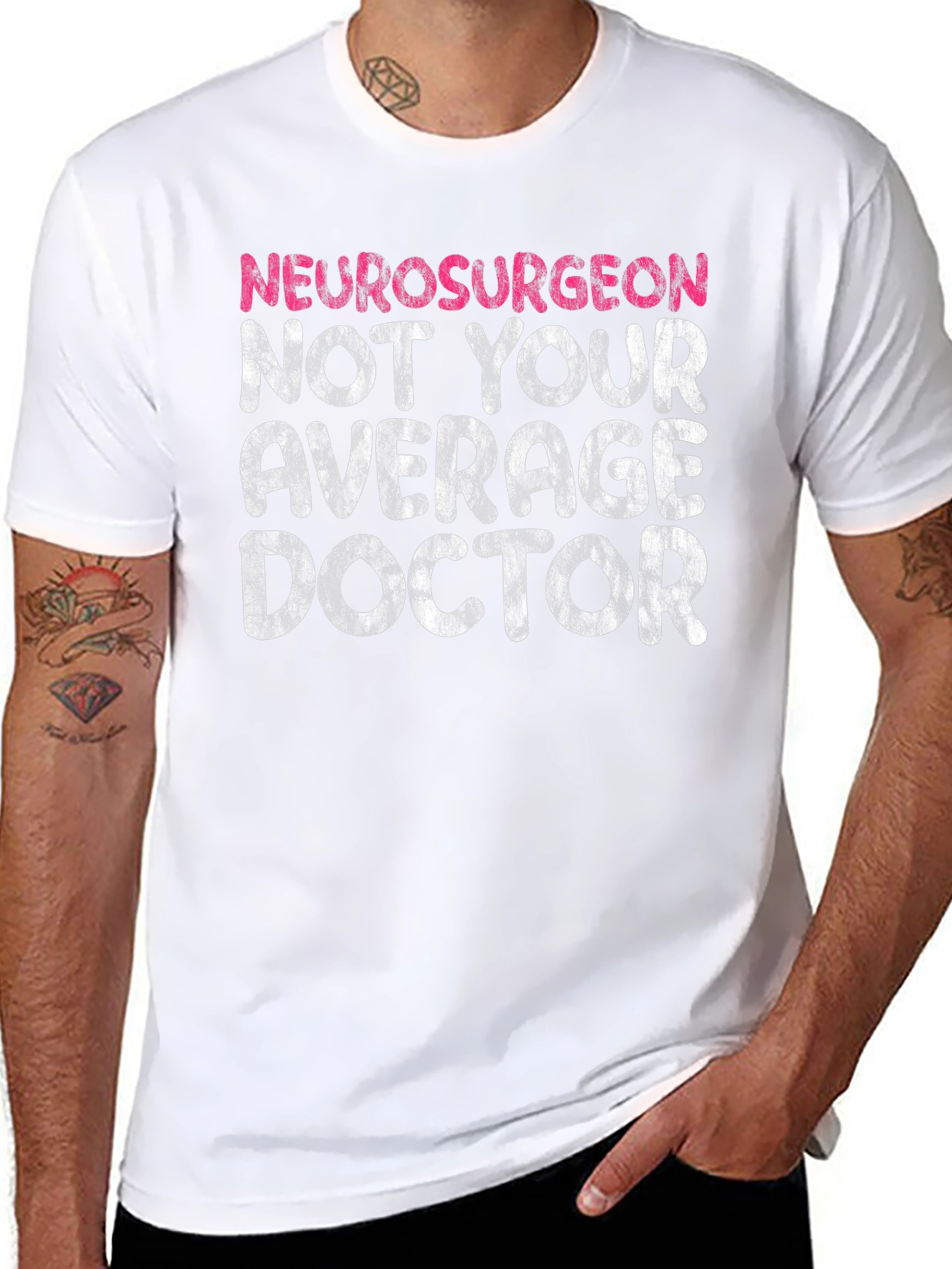 Neurosurgeon Not Your Average Doctor T-Shirt
