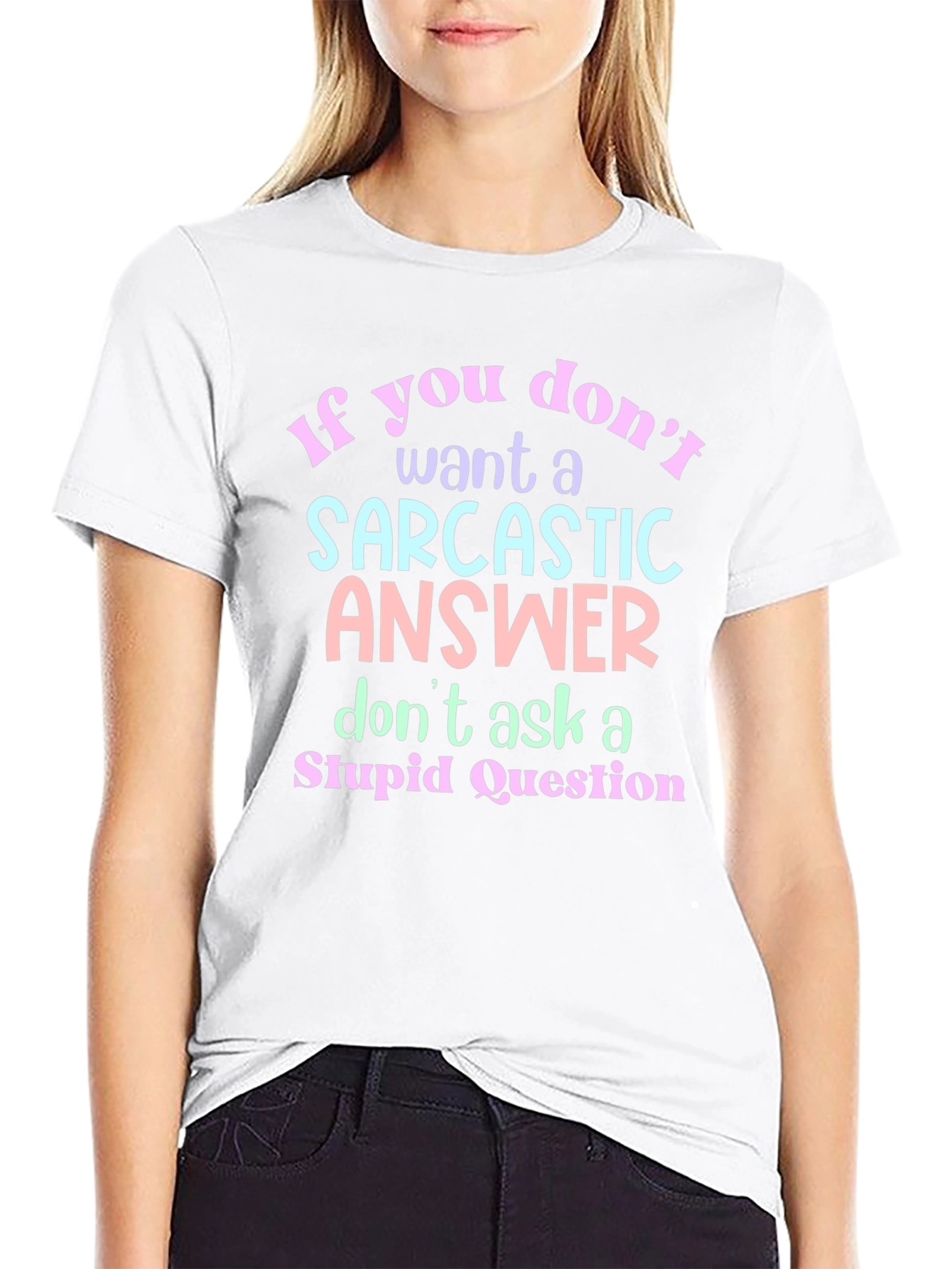 Sarcastic Answer Graphic T-Shirt