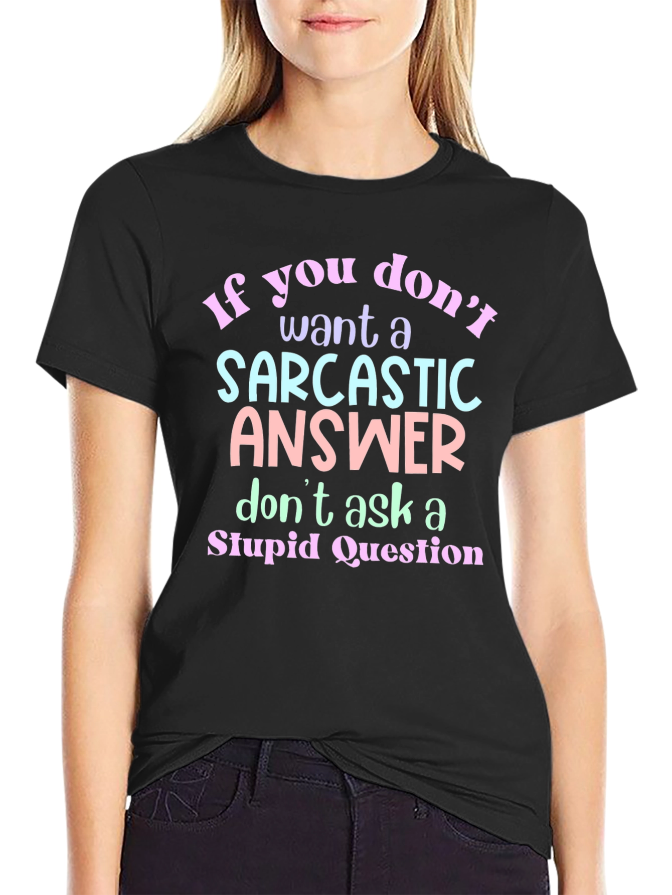 Sarcastic Answer Graphic T-Shirt