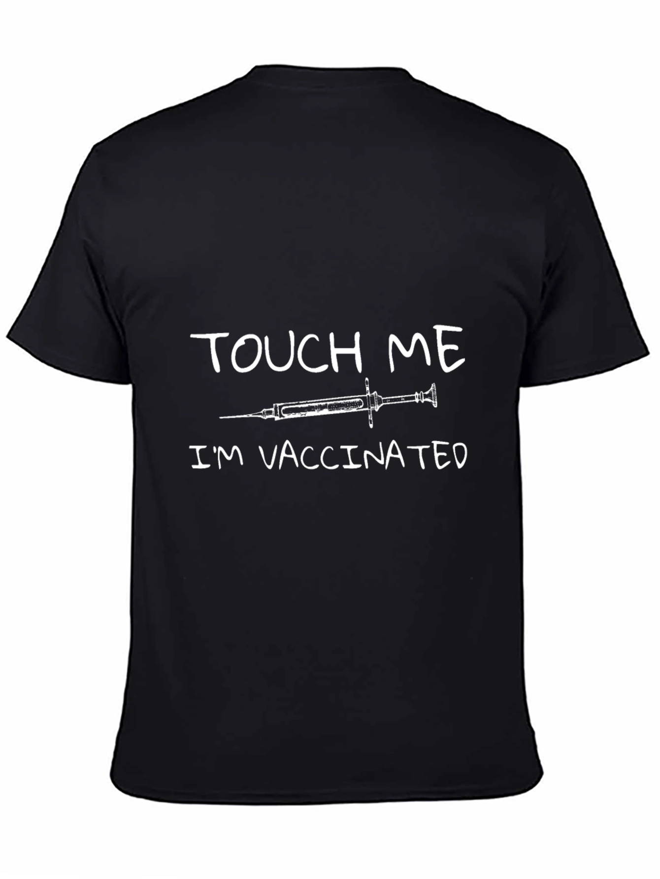 Touch Me Im Vaccinated Graphic T-Shirt